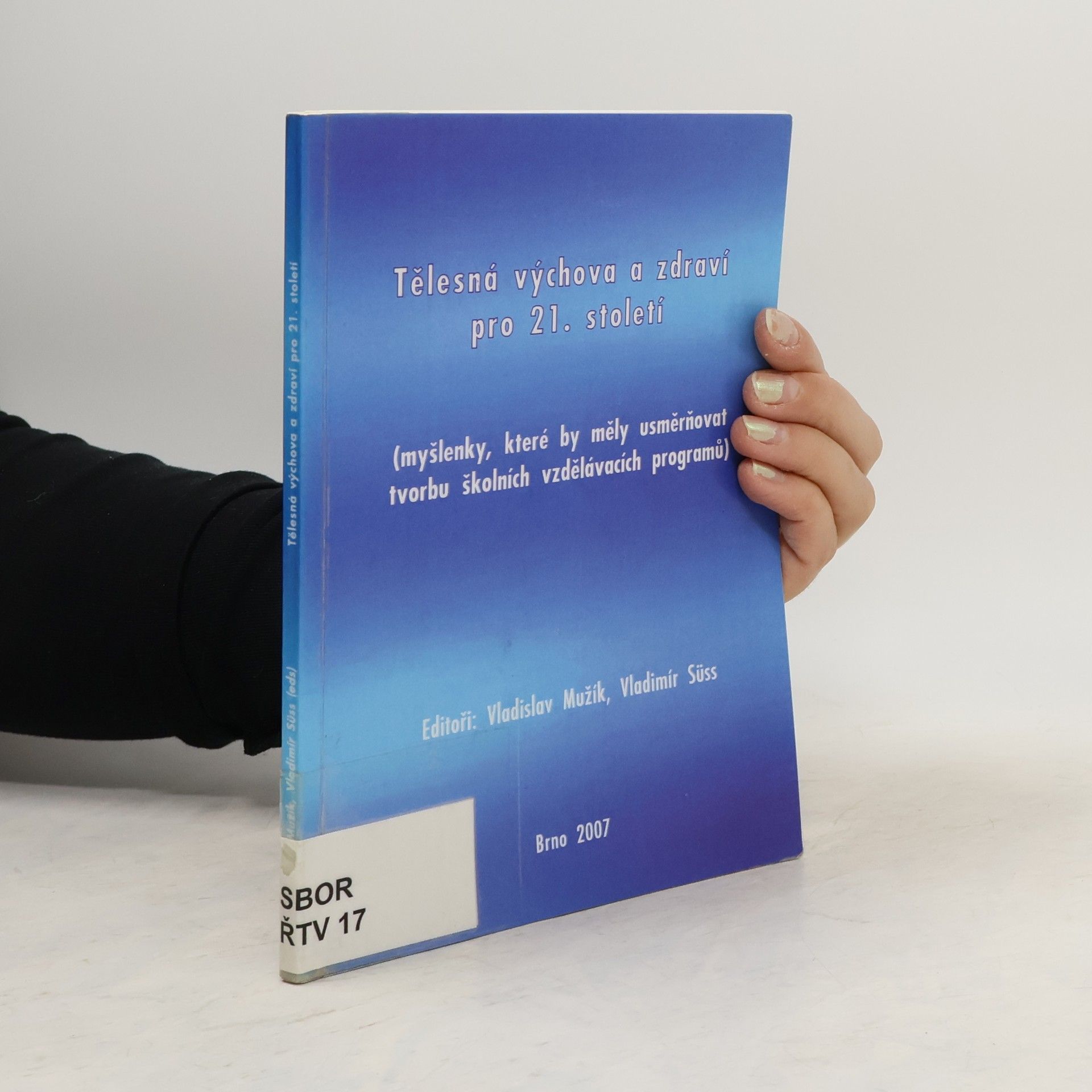 Tělesná výchova a zdraví pro 21. století