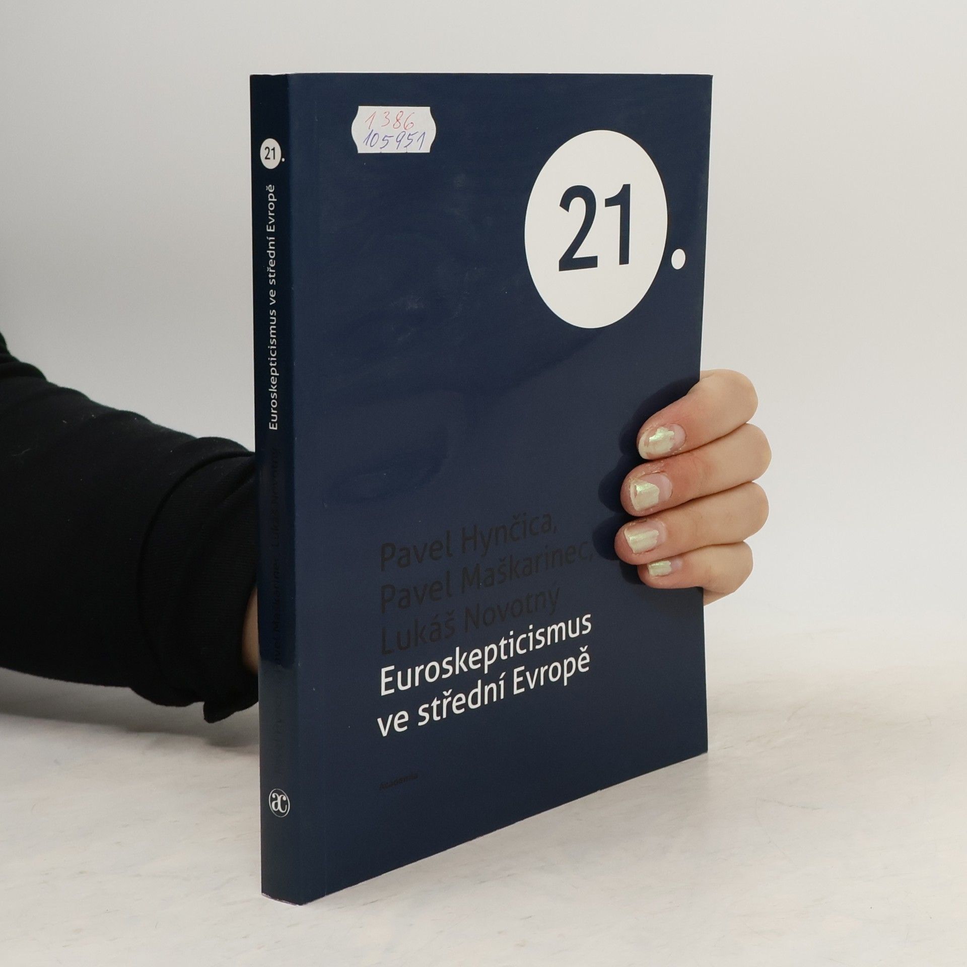 Pavel Hynčica Euroskepticismus ve střední Evropě