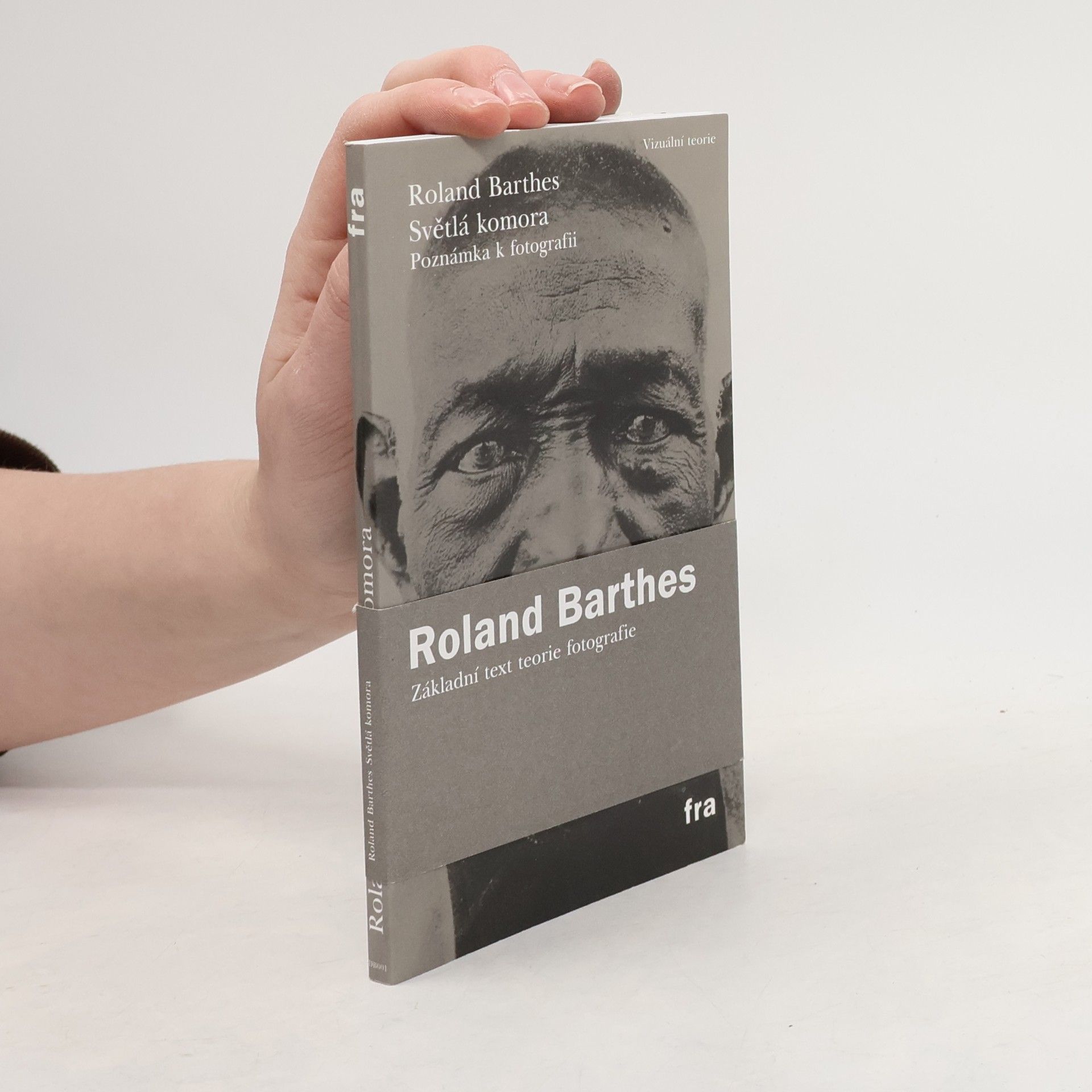 Roland Barthes Světlá komora. Poznámka k fotografii