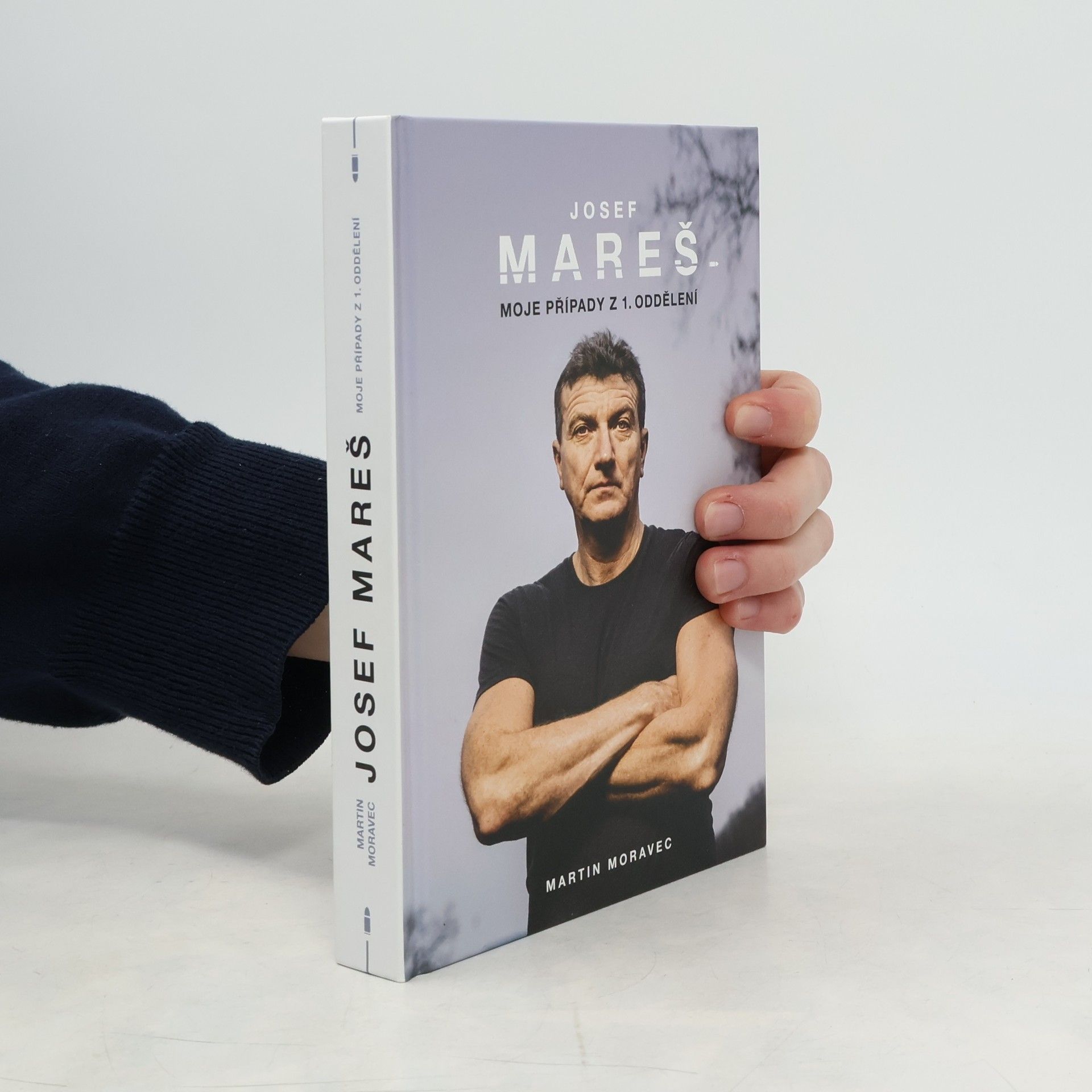 Martin Moravec Josef Mareš: Moje případy z 1. oddělení