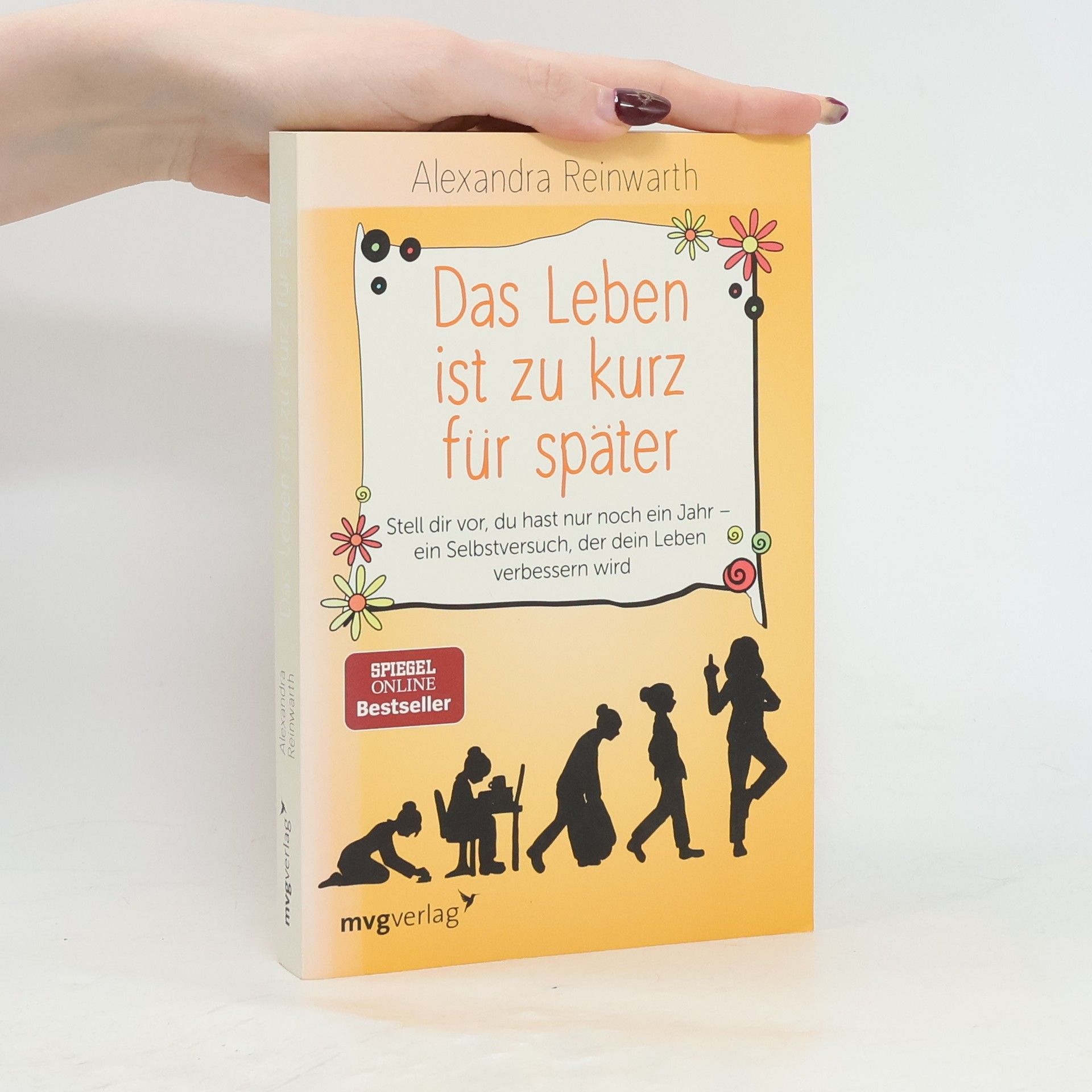 Alexandra Reinwarth Das Leben ist zu kurz für später