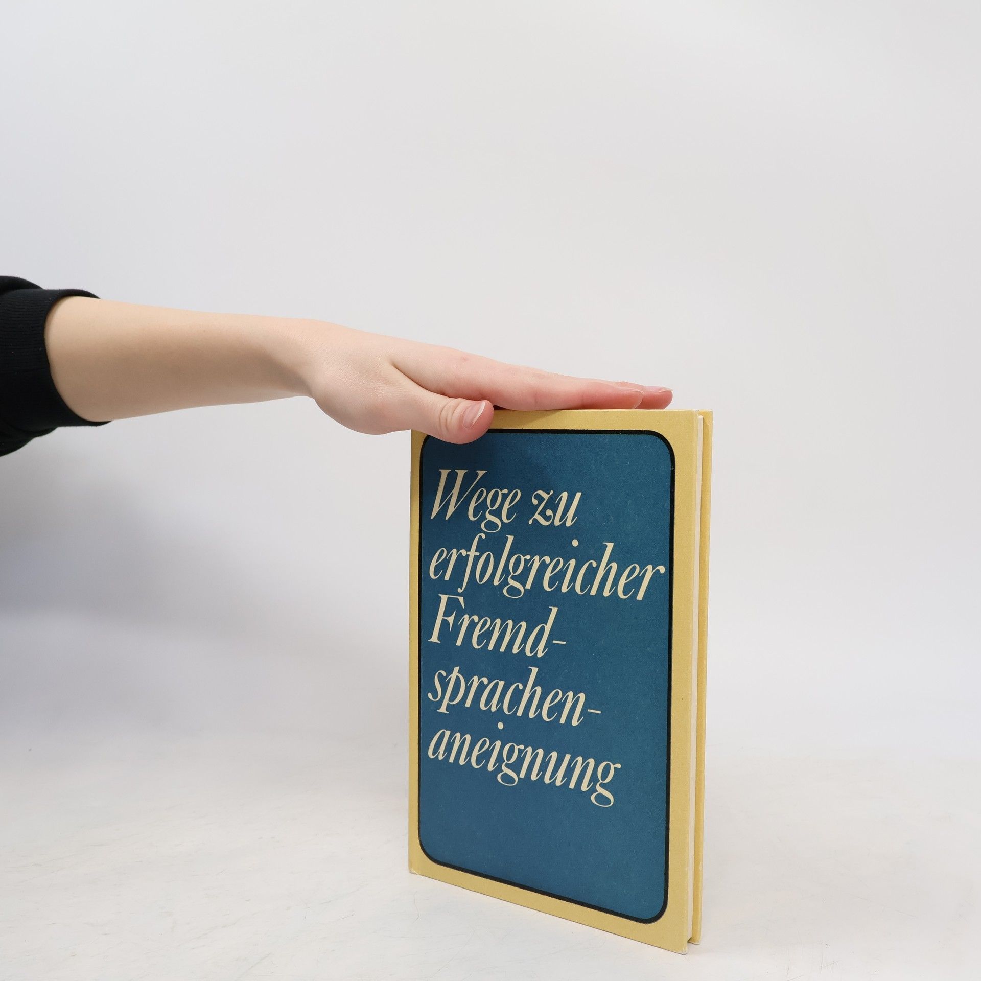 Klaus Günther Wege zu erfolgreicher Fremdsprachenaneignung