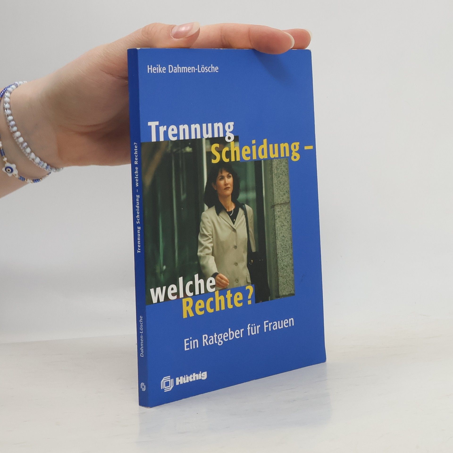 Heike Dahmen Trennung, Scheidung - welche Rechte?