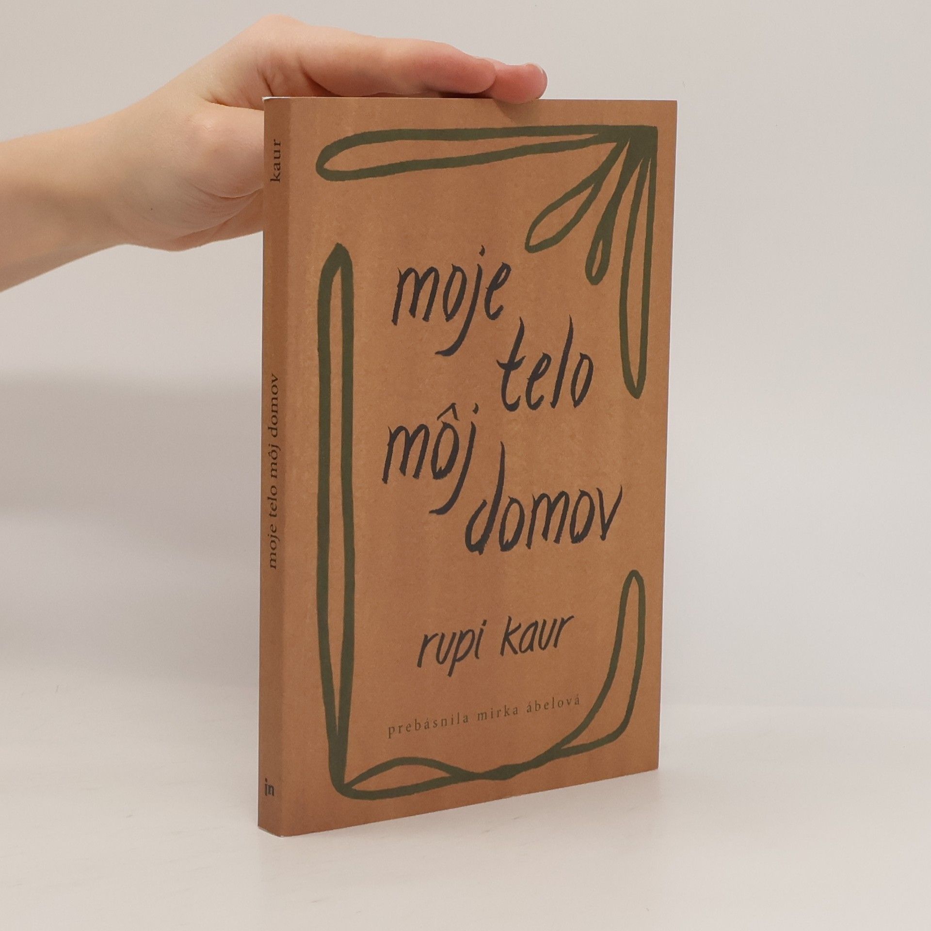 Rupi Kaur Moje telo, môj domov