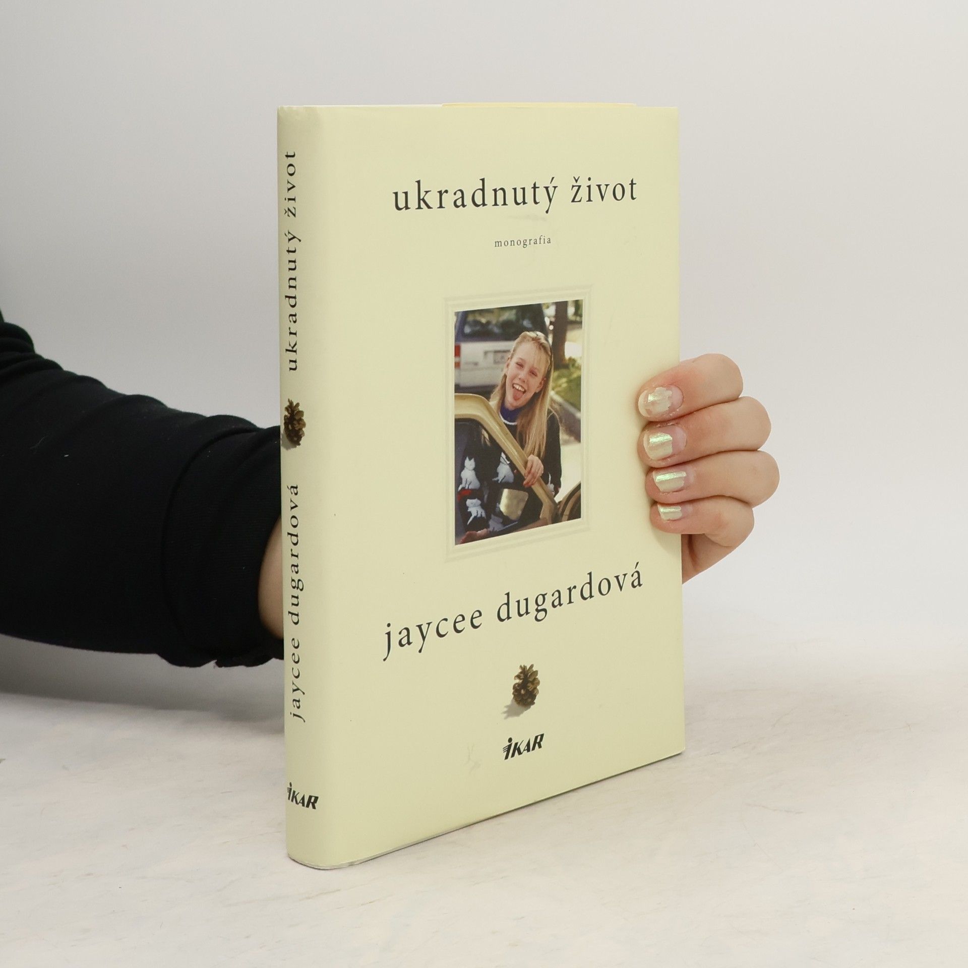 Jaycee Dugardová Ukradnutý život