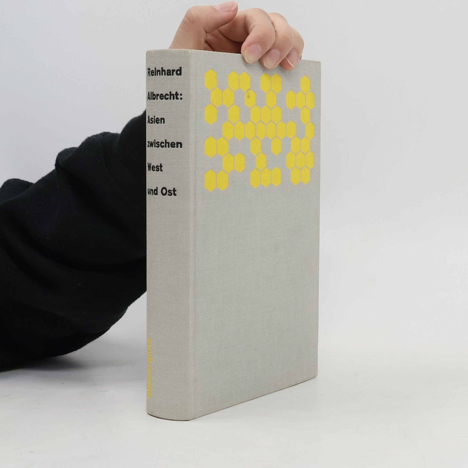 Reinhardt Albrecht Asien zwischen West und Ost
