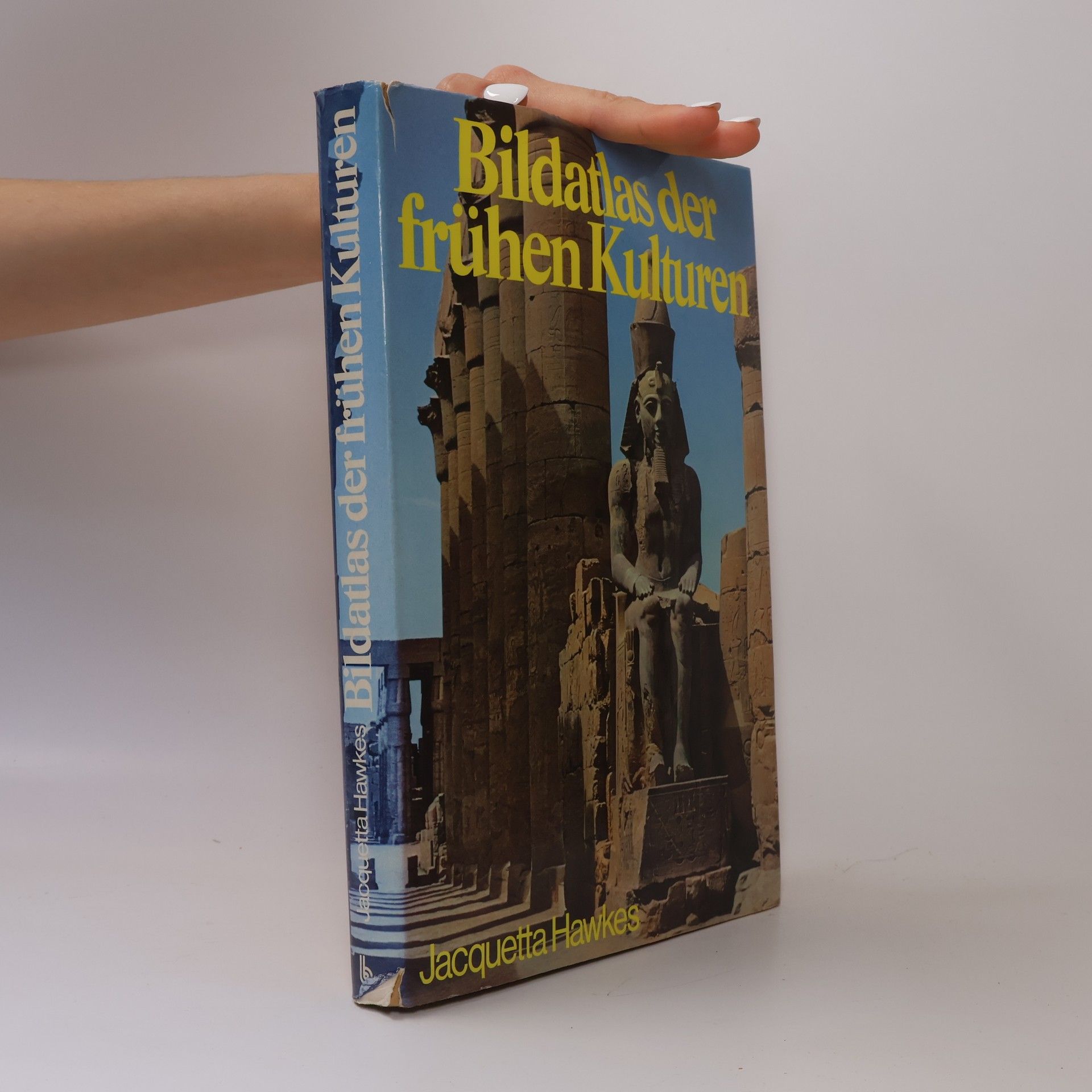 Jacquetta Hawkes Bildatlas der frühen Kulturen