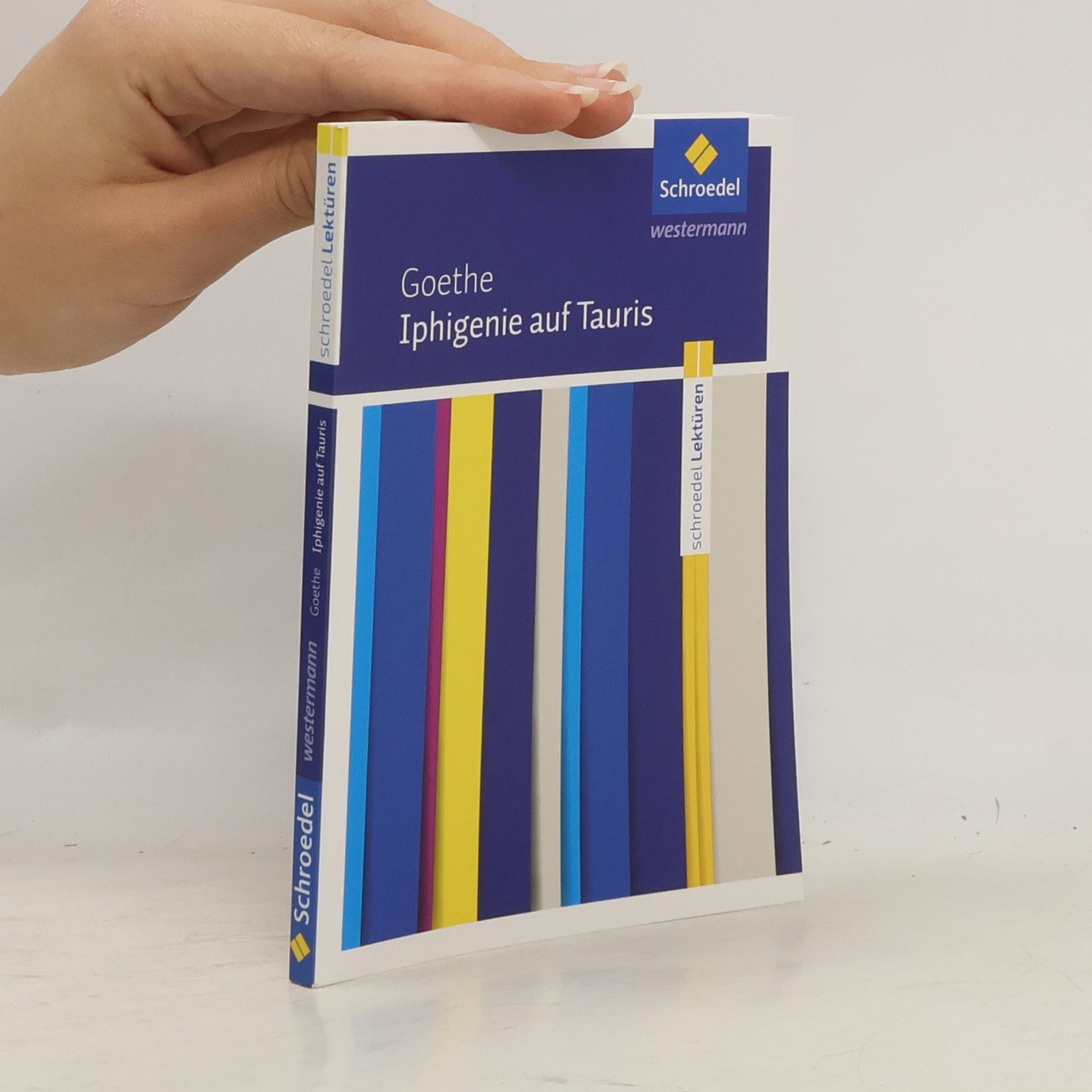 Johann Wolfgang von Goethe Iphigenie auf Tauris: Textausgabe