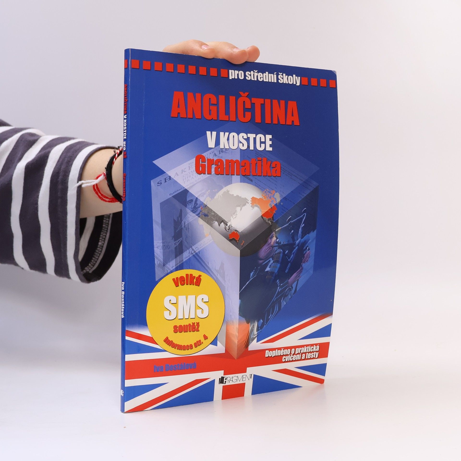 Iva Dostálová Angličtina v kostce. Pro střední školy. Gramatika