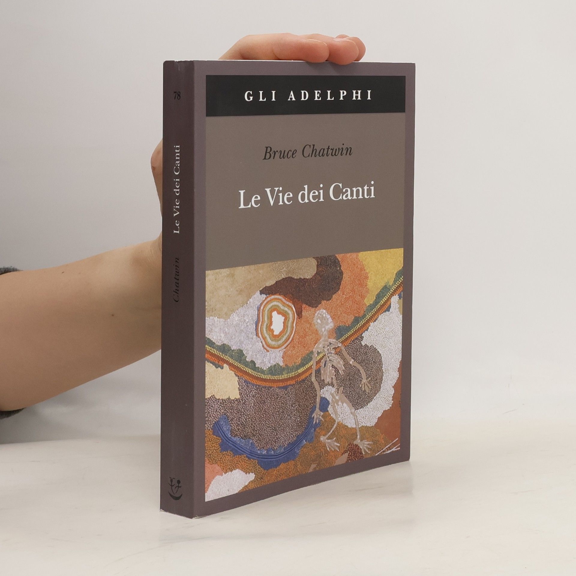 Bruce Chatwin Le vie dei canti