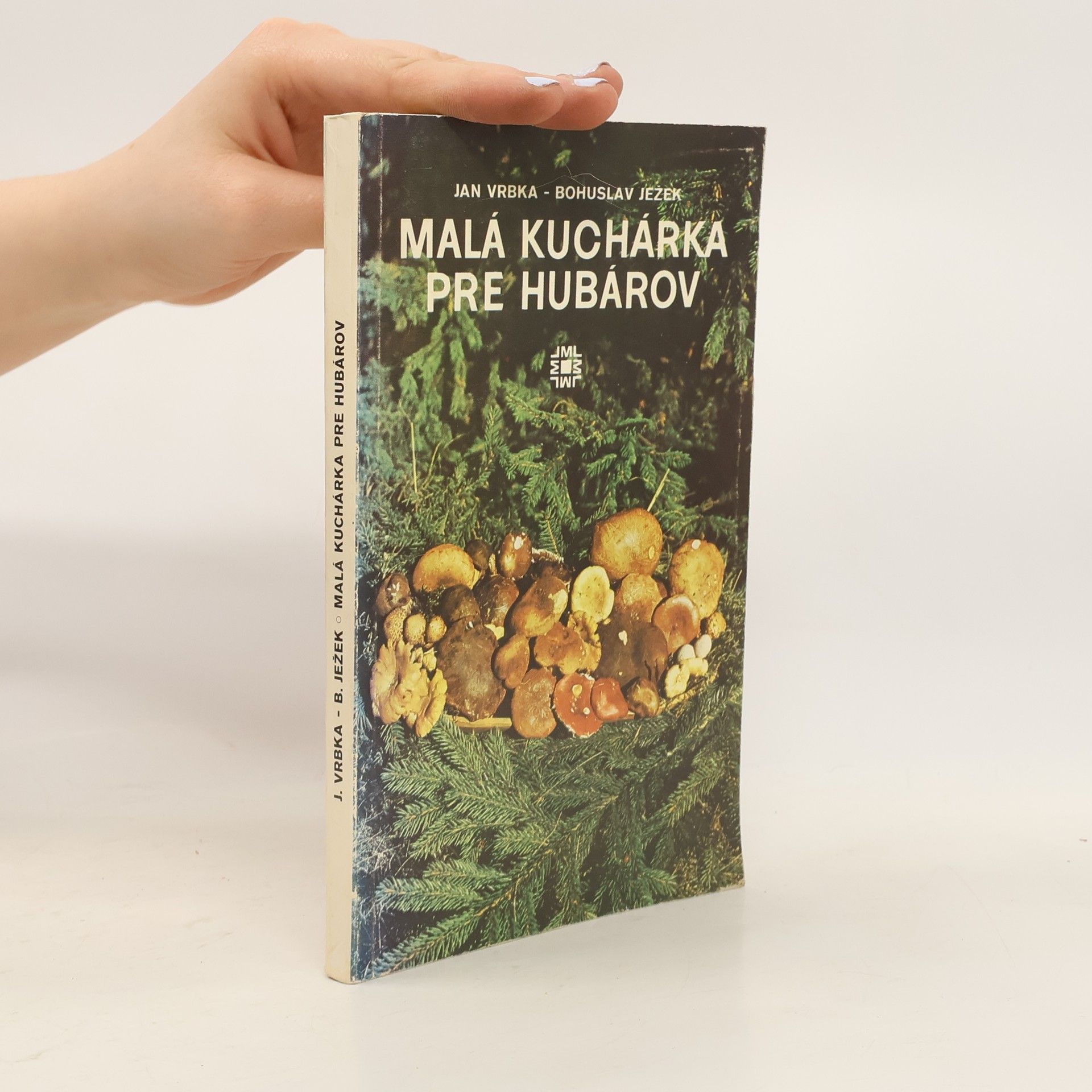 Jan Vrbka Malá kuchárka pre hubárov