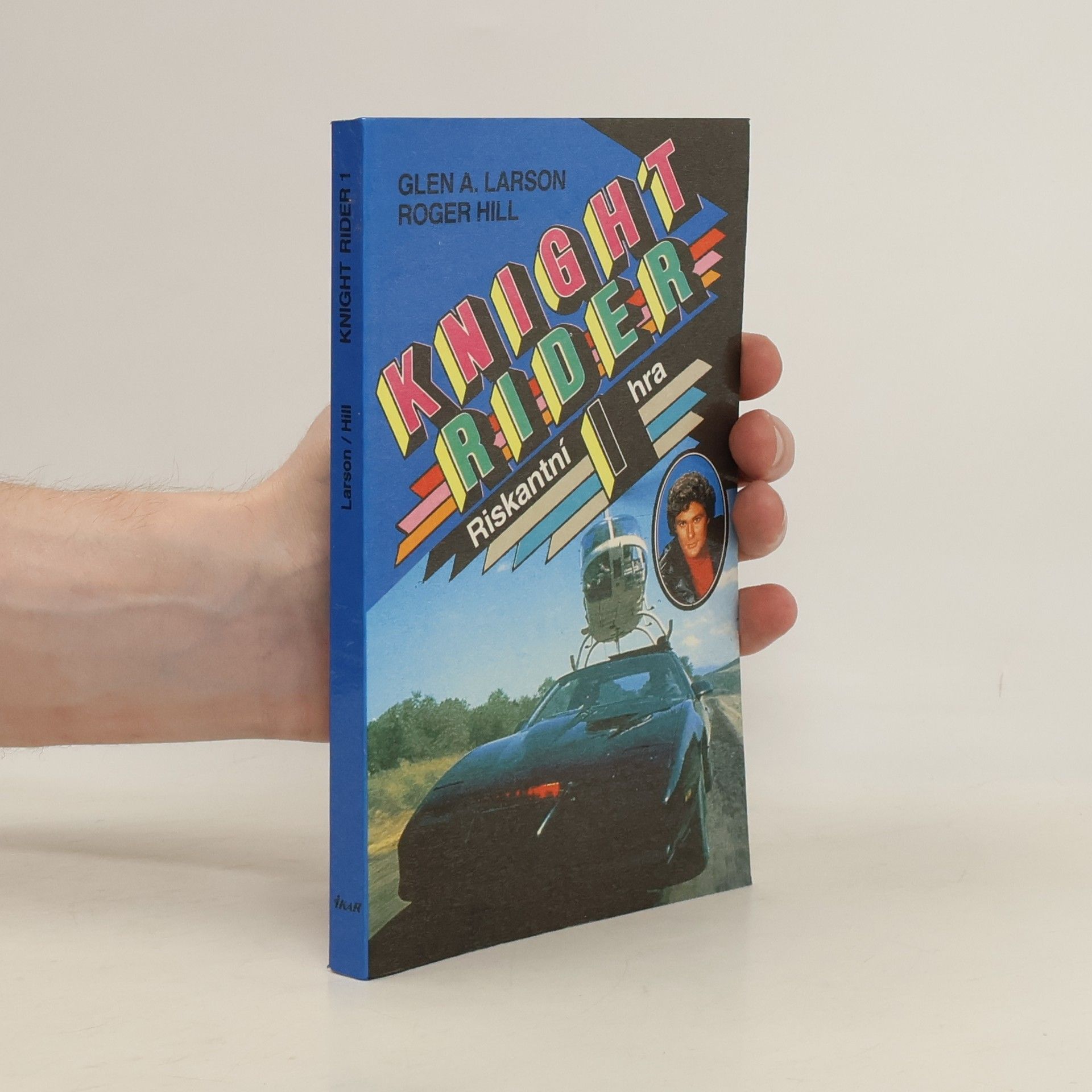 Glen A. Larson Knight Rider 1. Riskantní hra