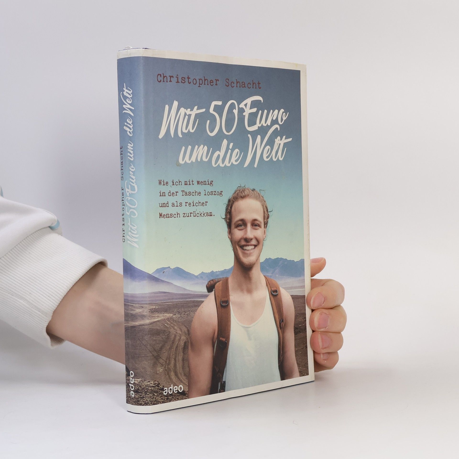 Christopher Schacht Mit 50 Euro um die Welt