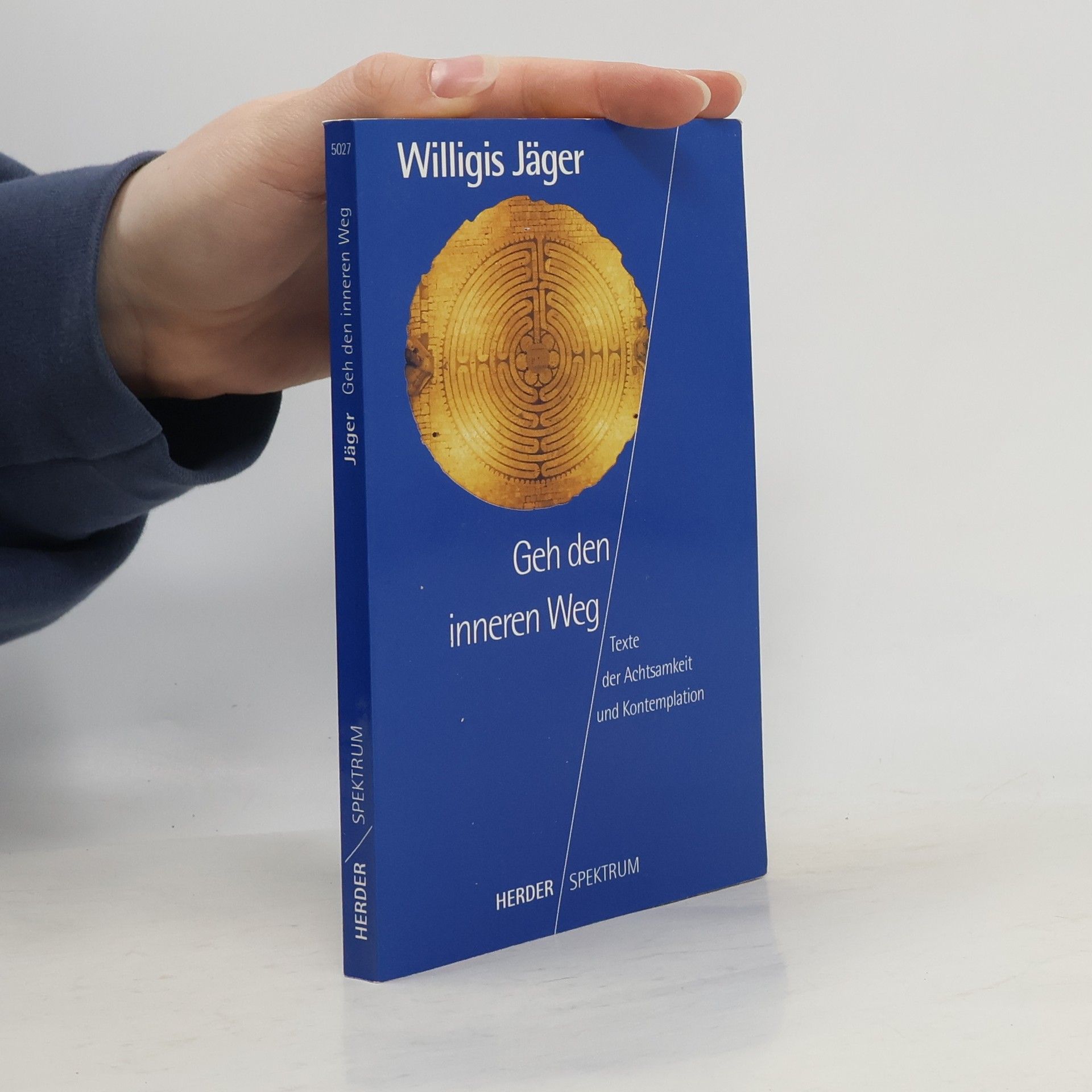 Willigis Jäger HERDER spektrum: Geh den inneren Weg