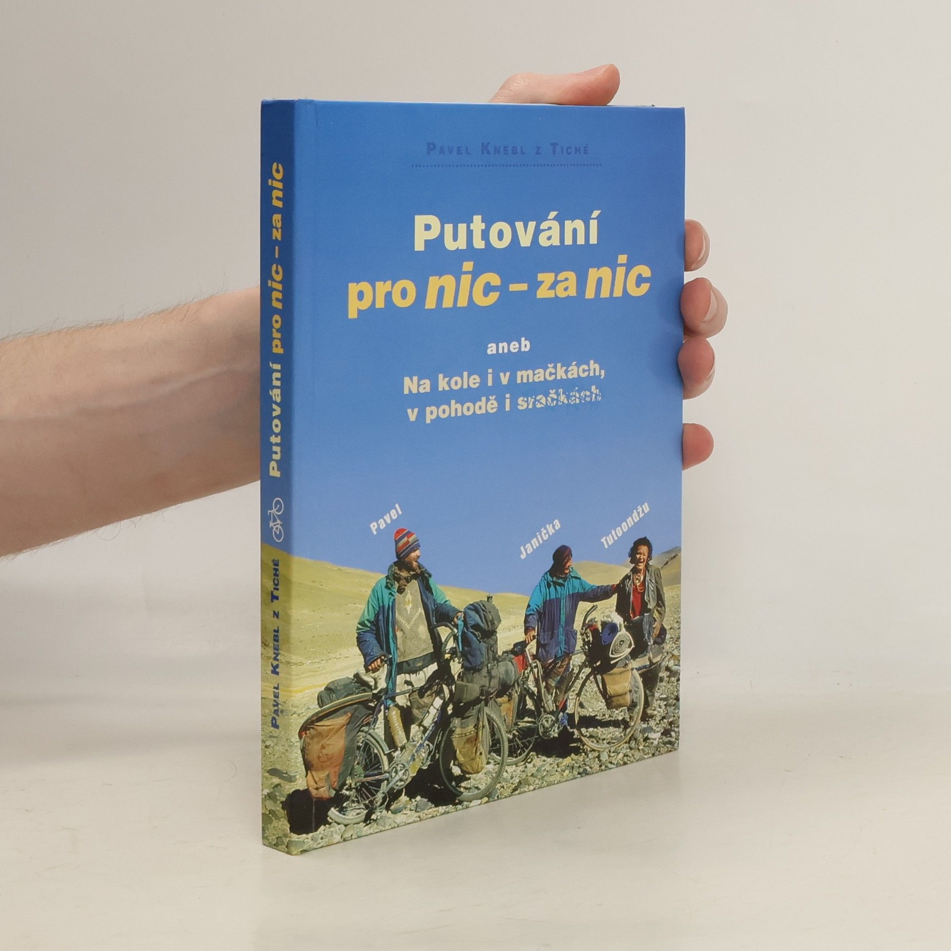 Pavel Knebl Putování pro nic - za nic