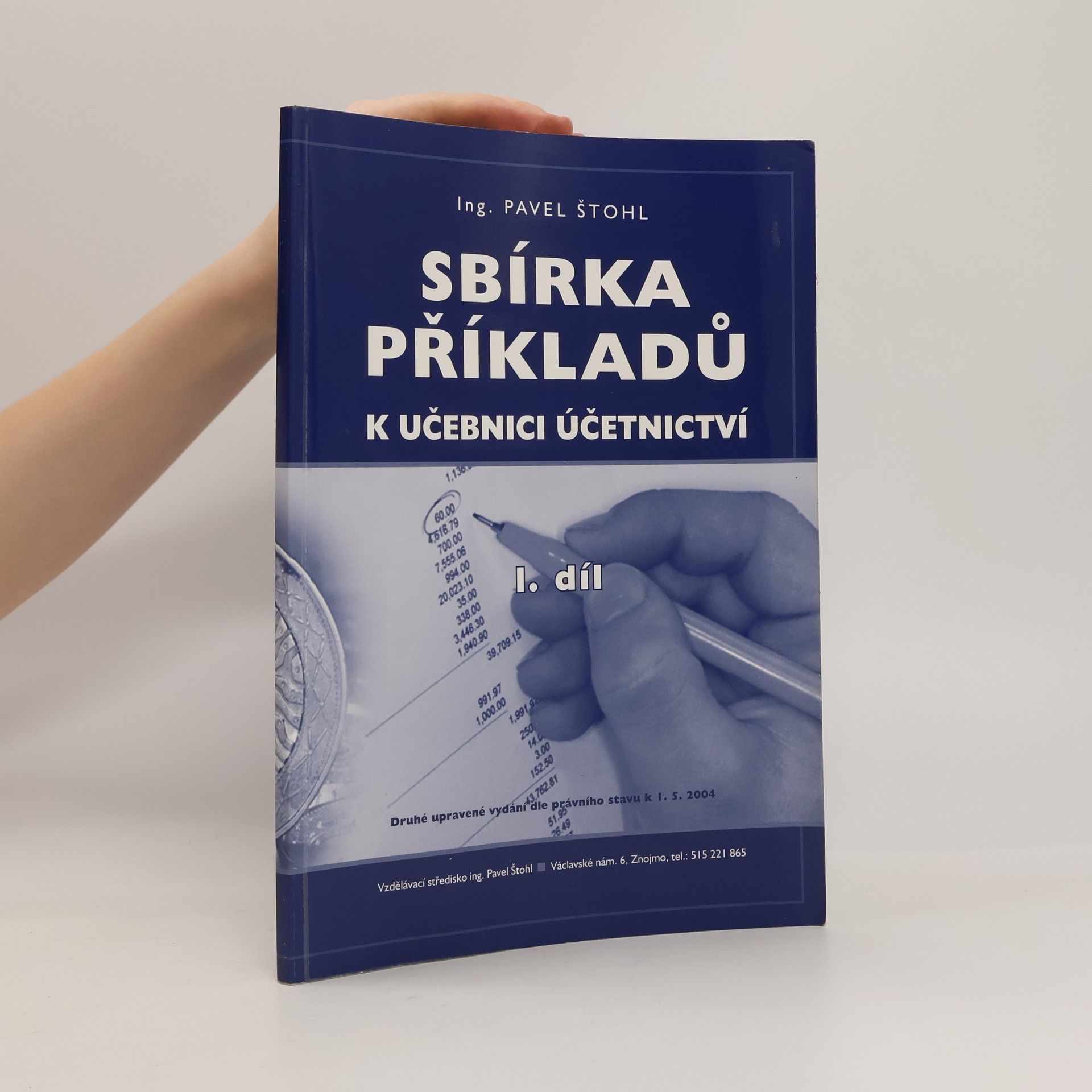 Pavel Štohl Sbírka příkladů k učebnici účetnictví 1