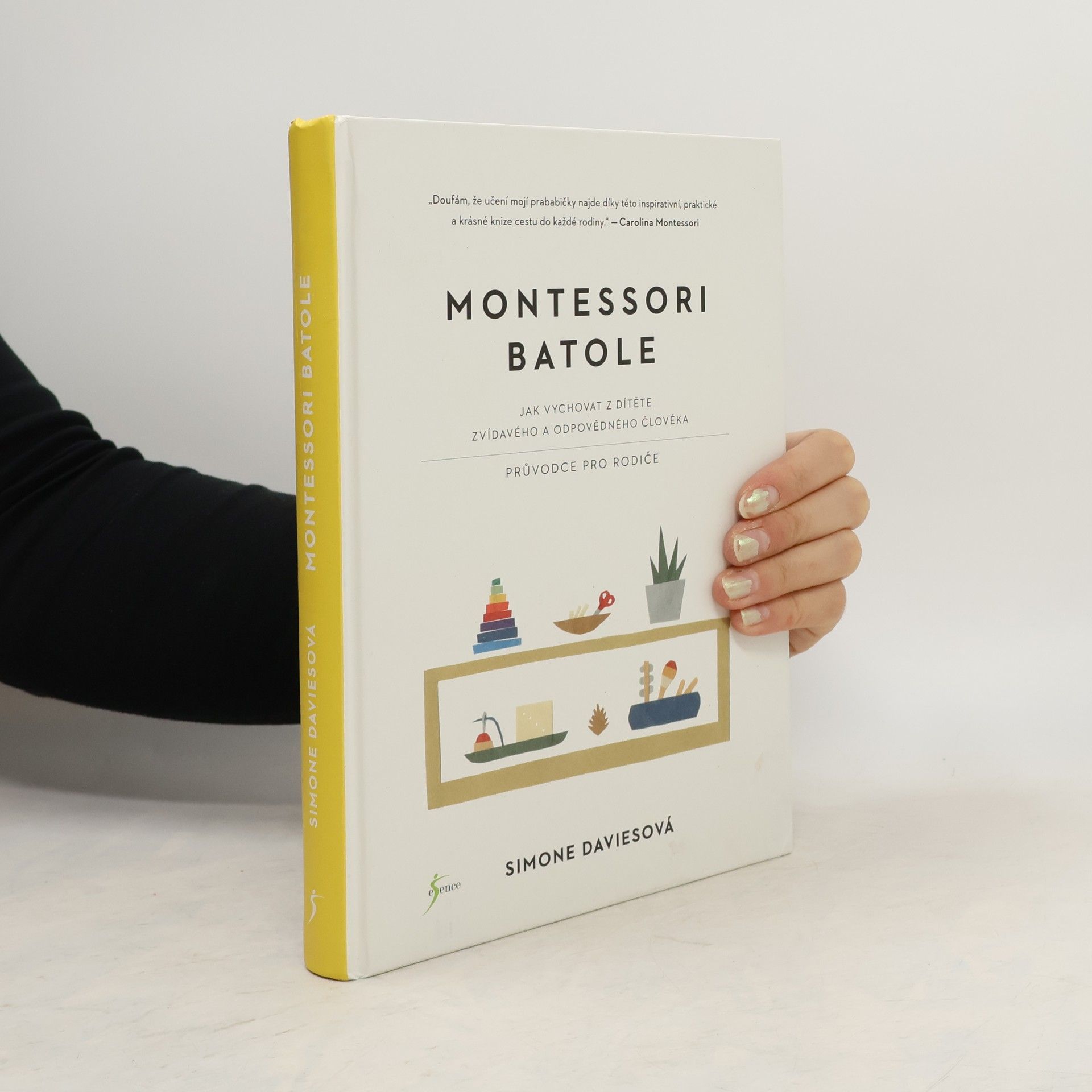 Simone Davies Montessori batole. Jak vychovat z dítěte zvídavého a odpovědného člověka