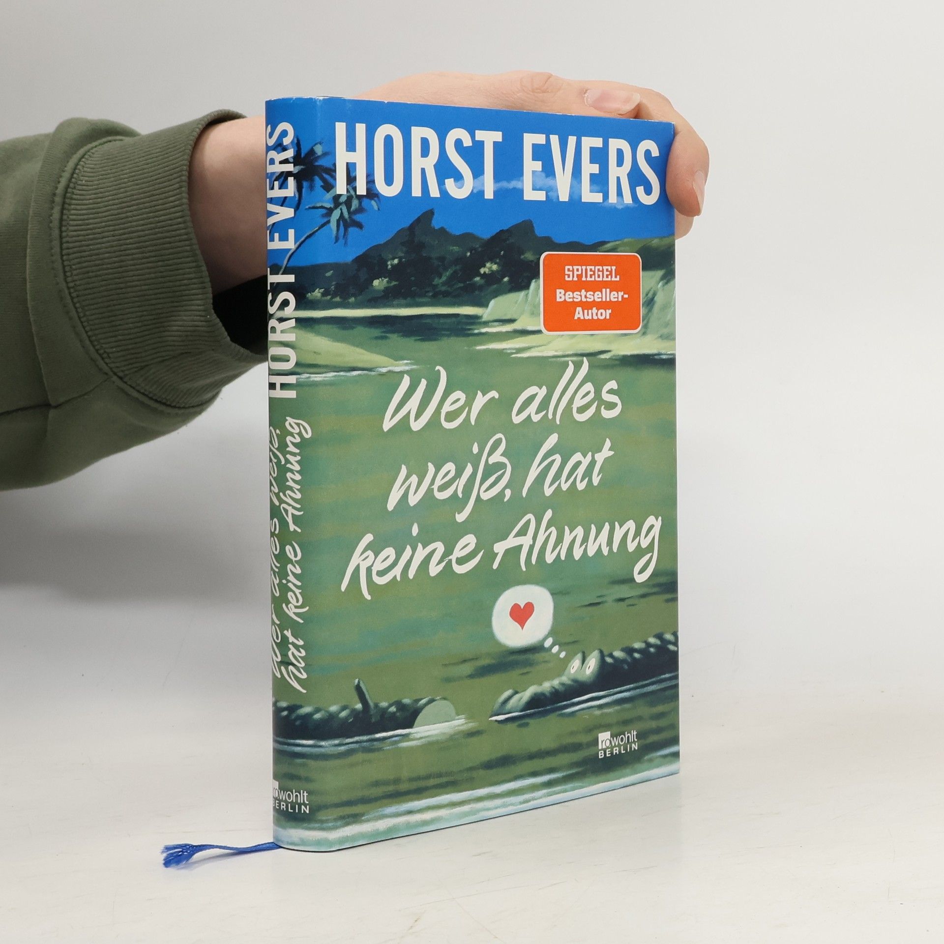 Horst Evers Wer alles weiß, hat keine Ahnung