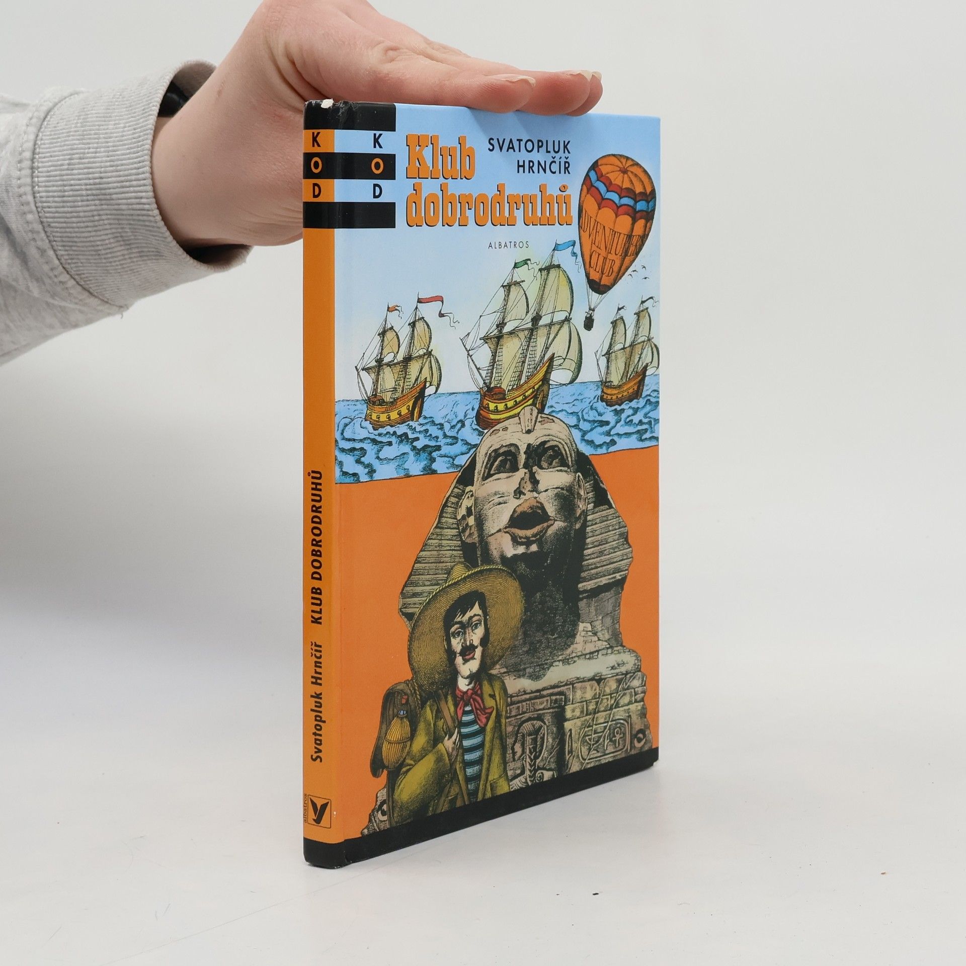 Svatopluk Hrnčíř Klub dobrodruhů. Příběhy z naší podivuhodné planety