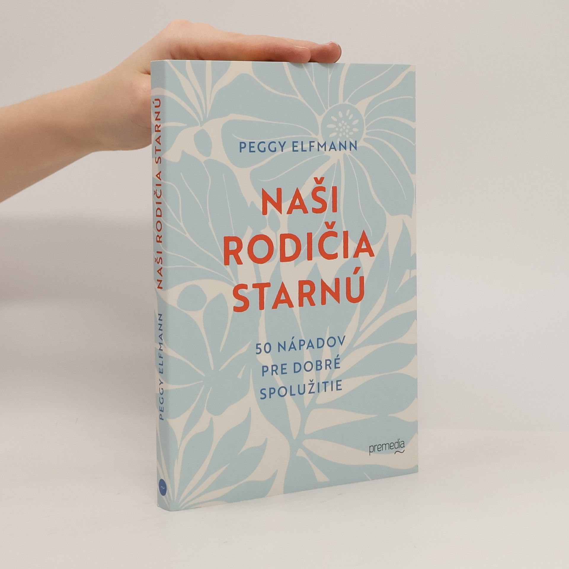 Peggy Elfmann Naši rodičia starnú