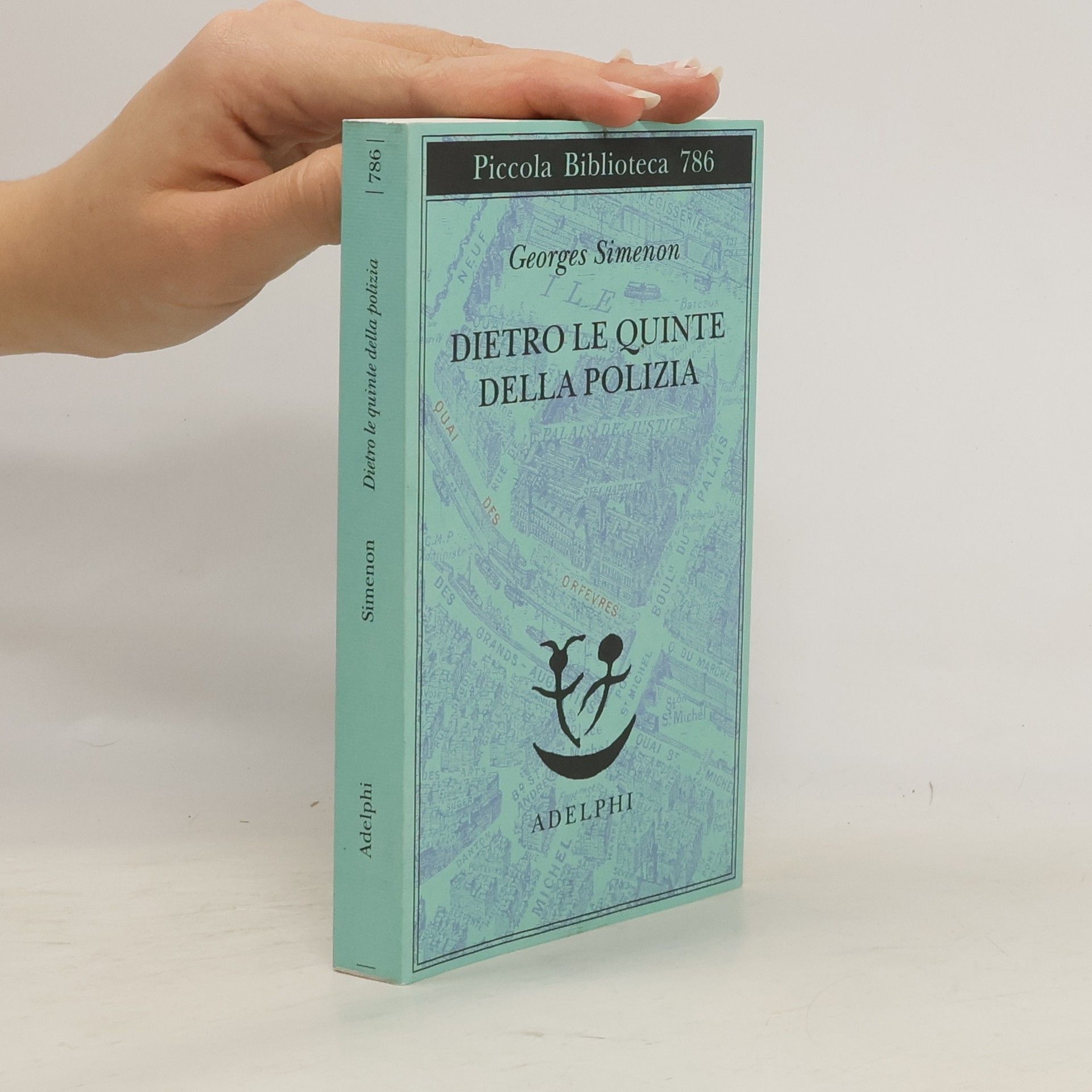 Georges Simenon Piccola Biblioteca - 786: Dietro le quinte della polizia