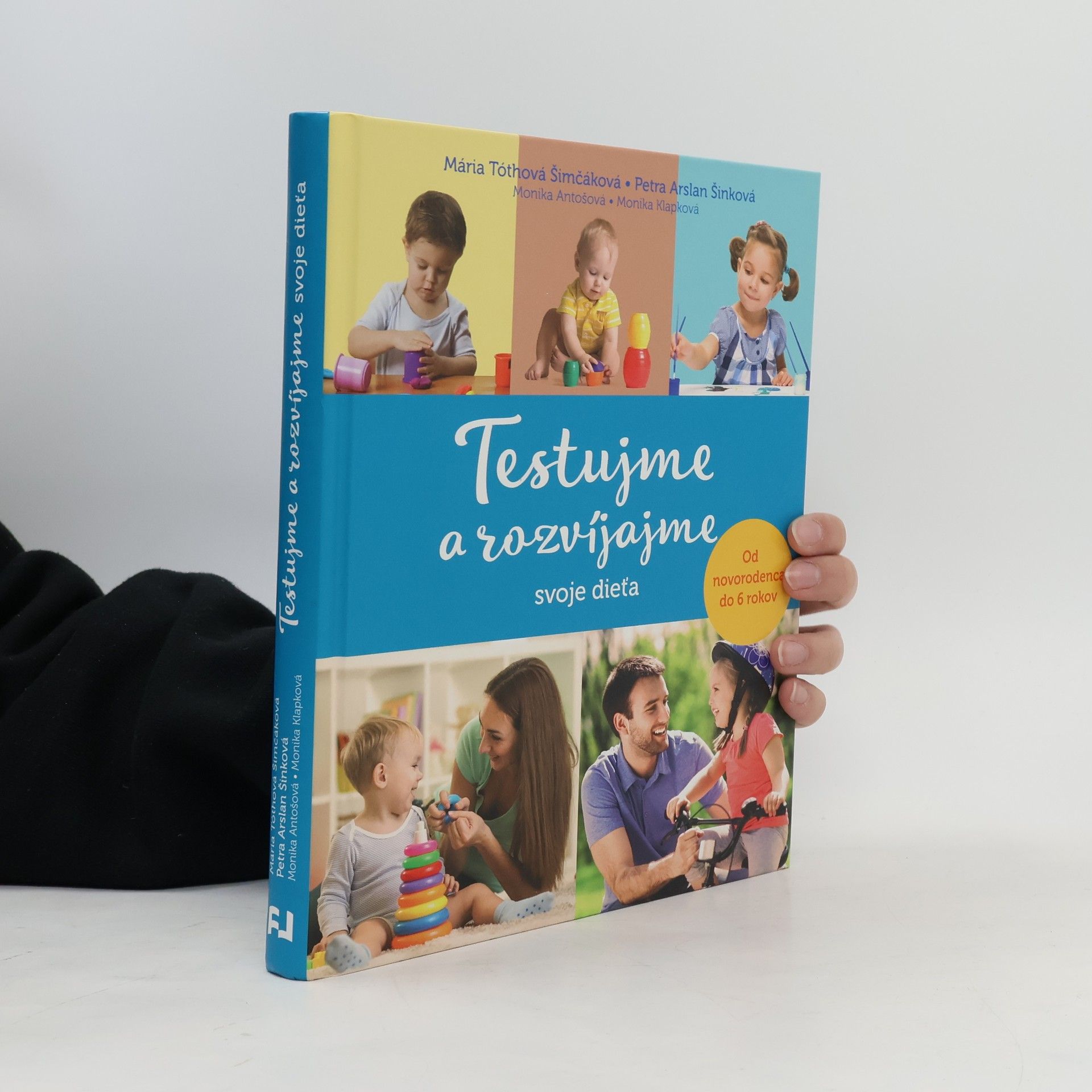 Autorenkollektiv Testujme a rozvíjajme svoje dieťa