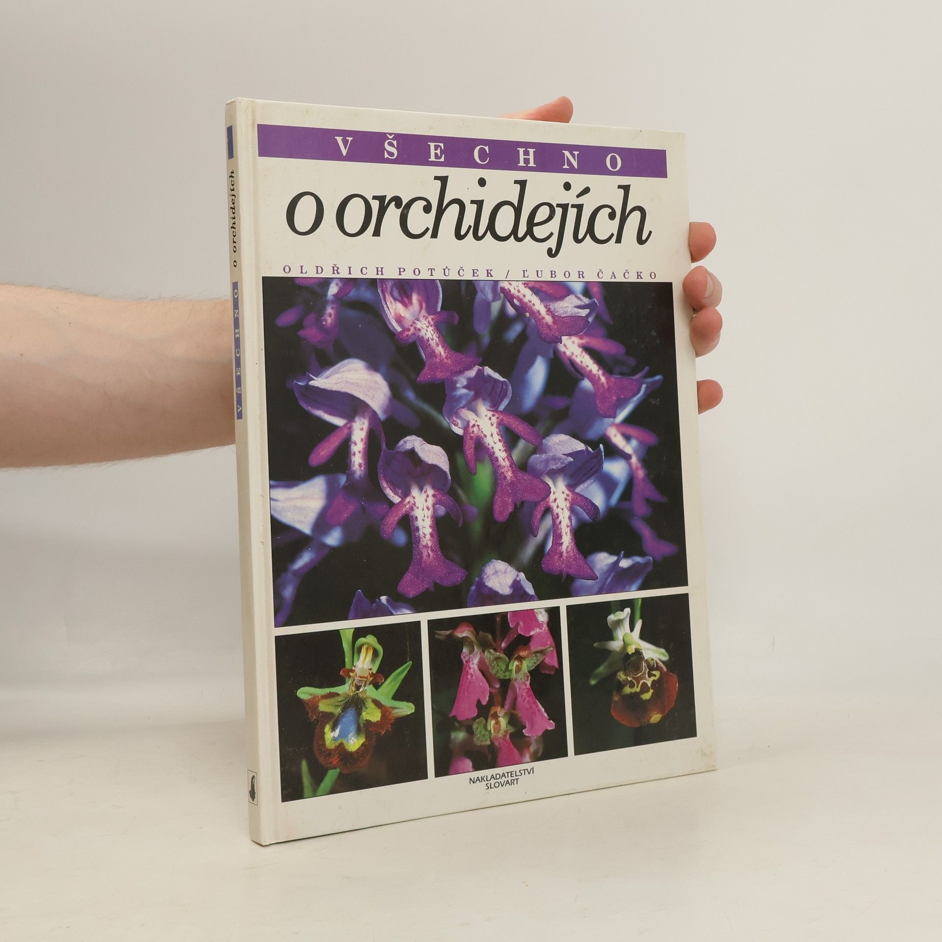 Čačko Lubor Potůček Oldřich Všechno o orchidejích
