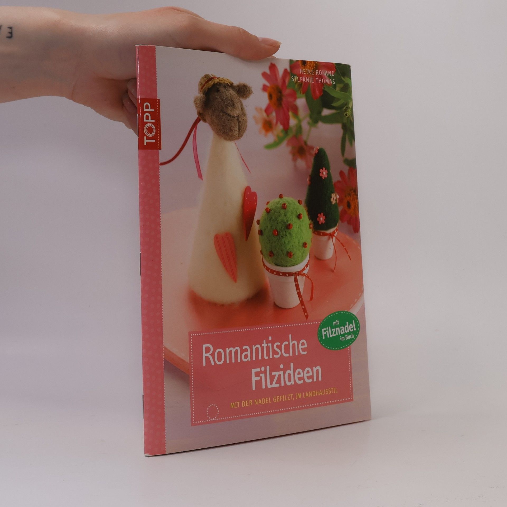 Heike Roland Romantische Filzideen