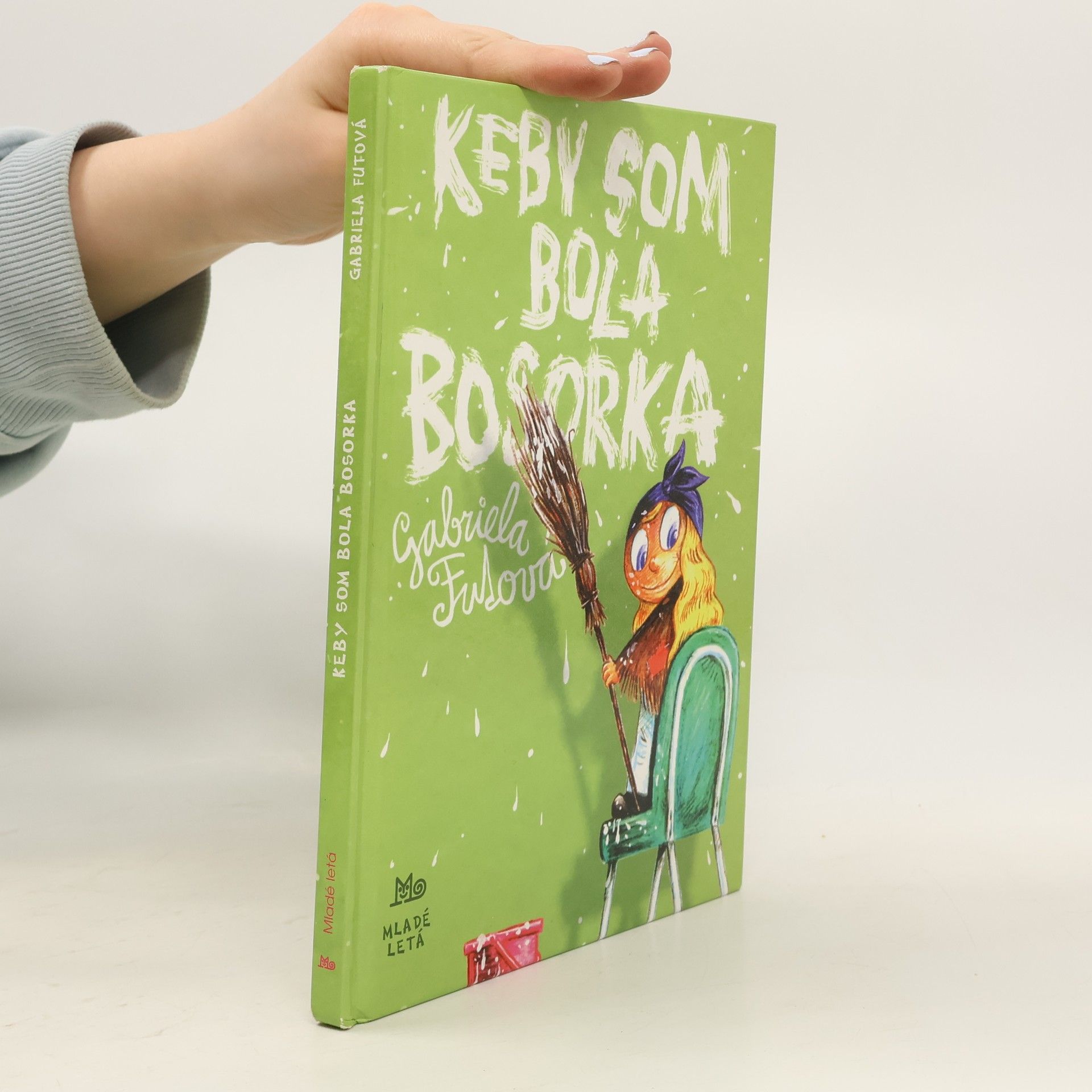 Gabriela Futová Keby som bola bosorka