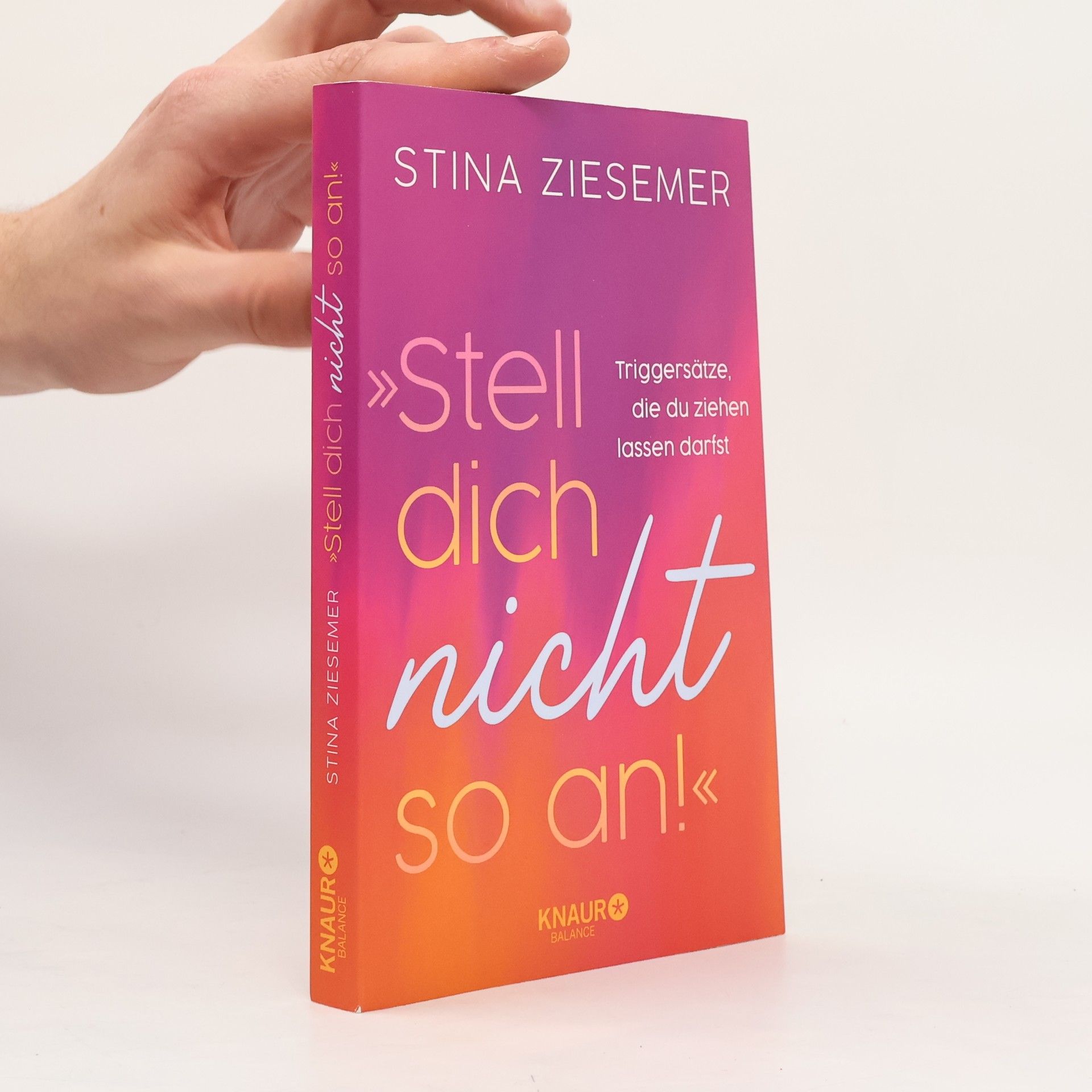 Stina Ziesemer Stell dich nicht so an!«