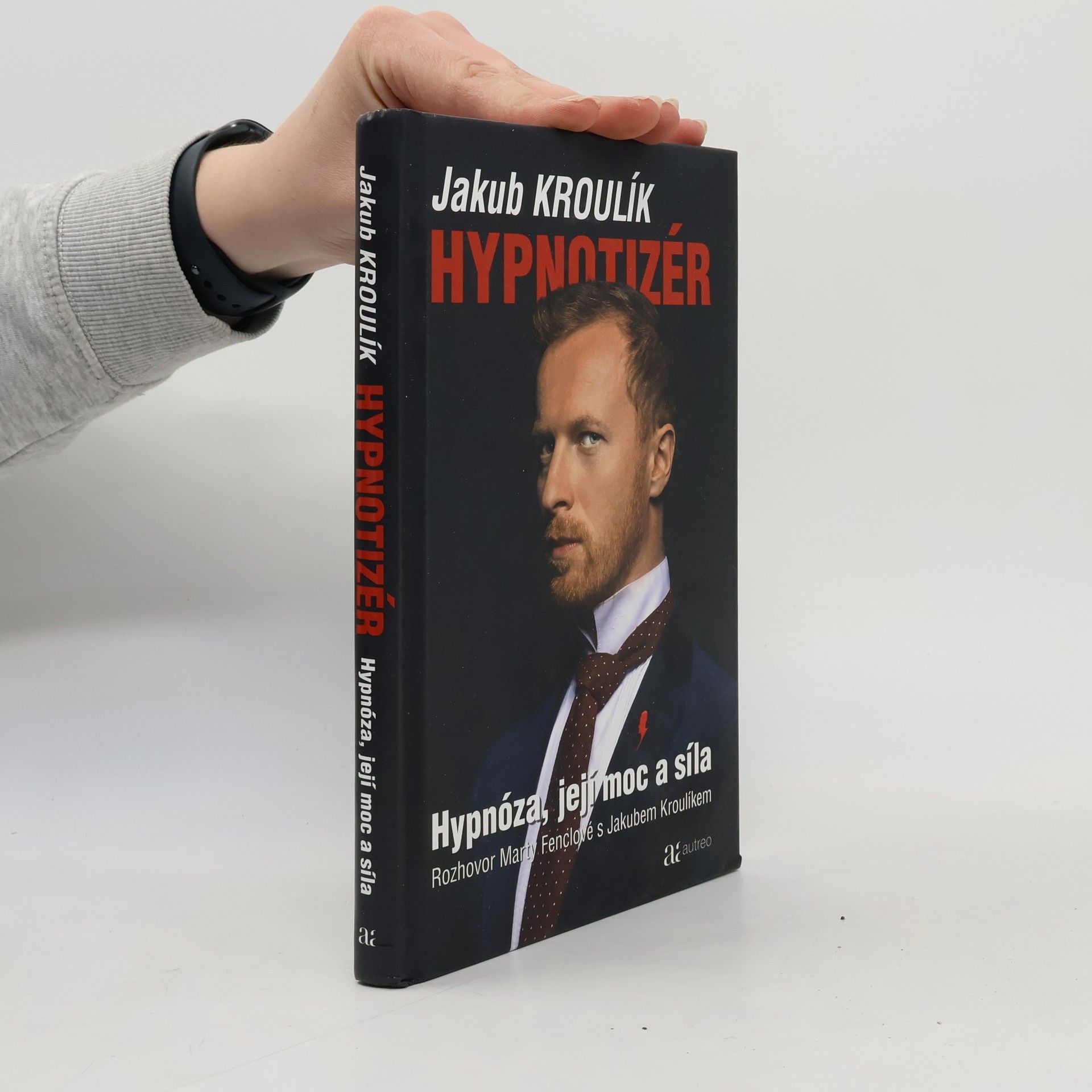 Jakub Kroulík Hypnotizér: Hypnóza, její moc a síla: Rozhovor Marty Fenclové s Jakubem Kroulíkem