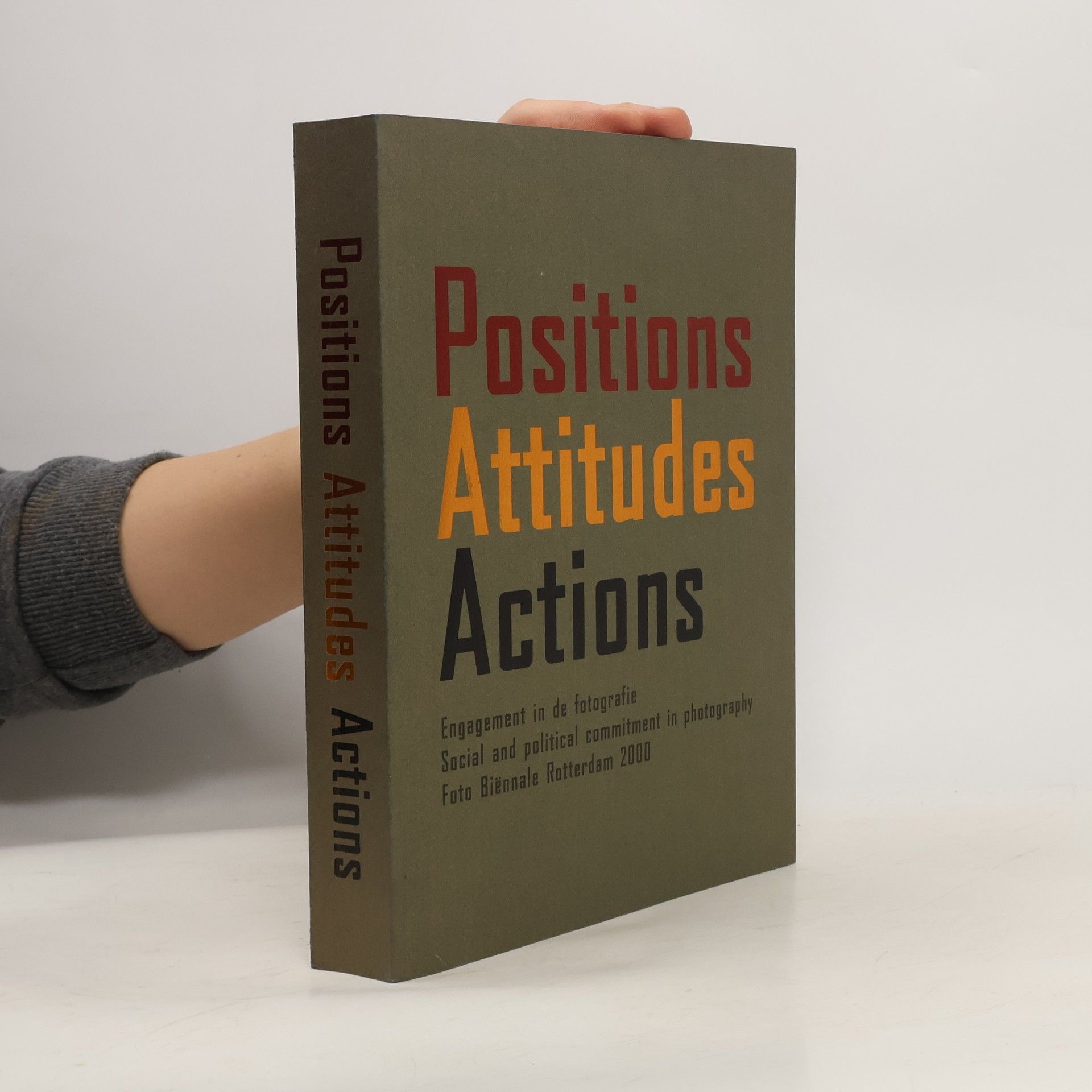 Frits Gierstberg Foto Biennale Rotterdam 2000: Positions, Attitudes, Actions
