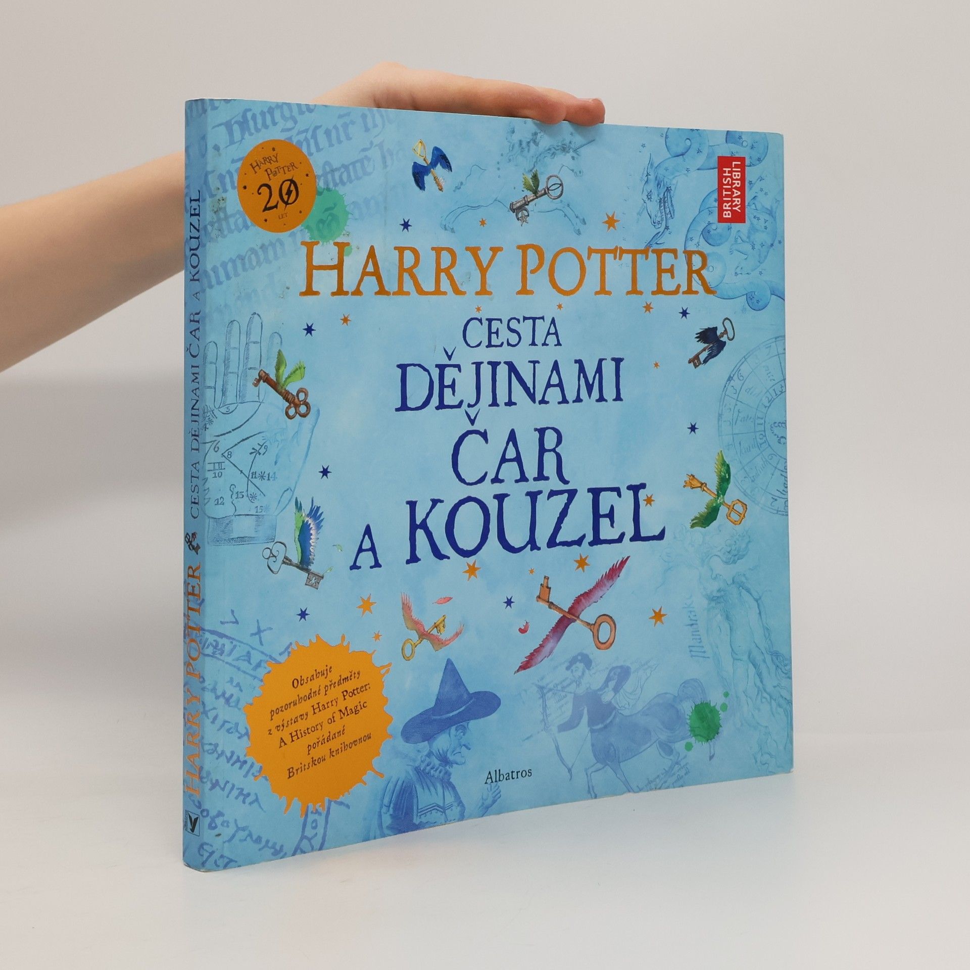 Kateřina Stupková Harry Potter. Cesta dějinami čar a kouzel