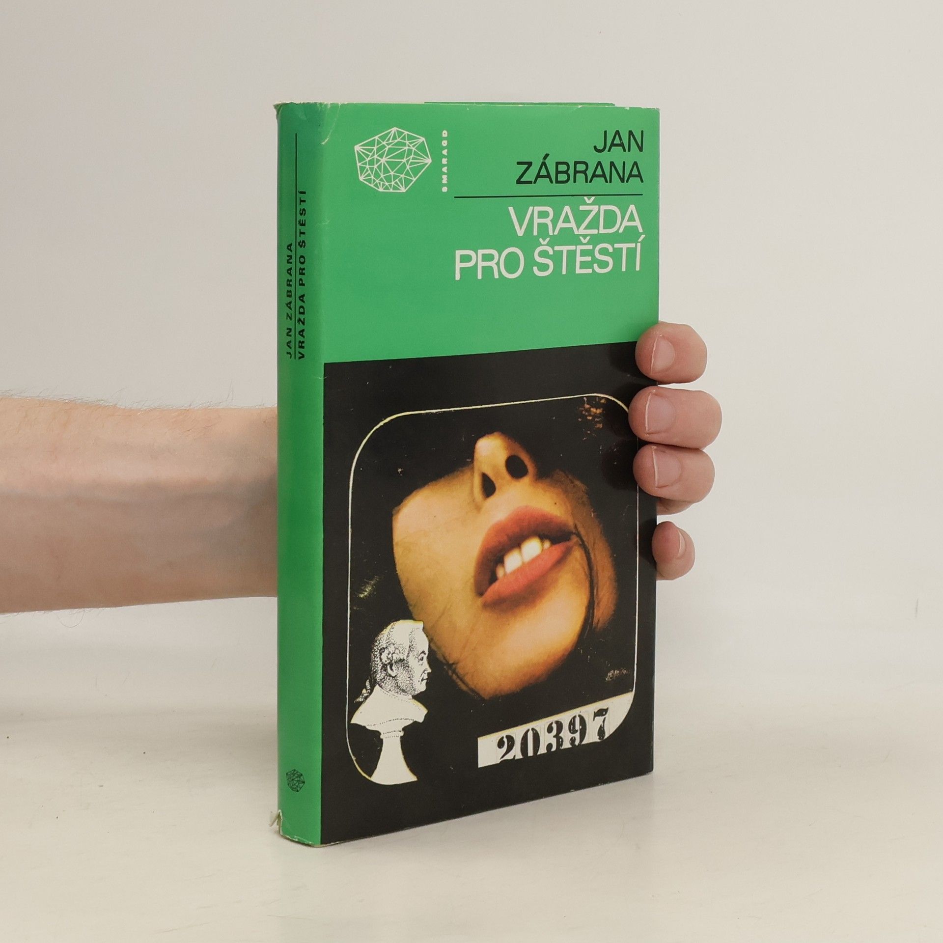 Jan Zábrana Vražda pro štěstí
