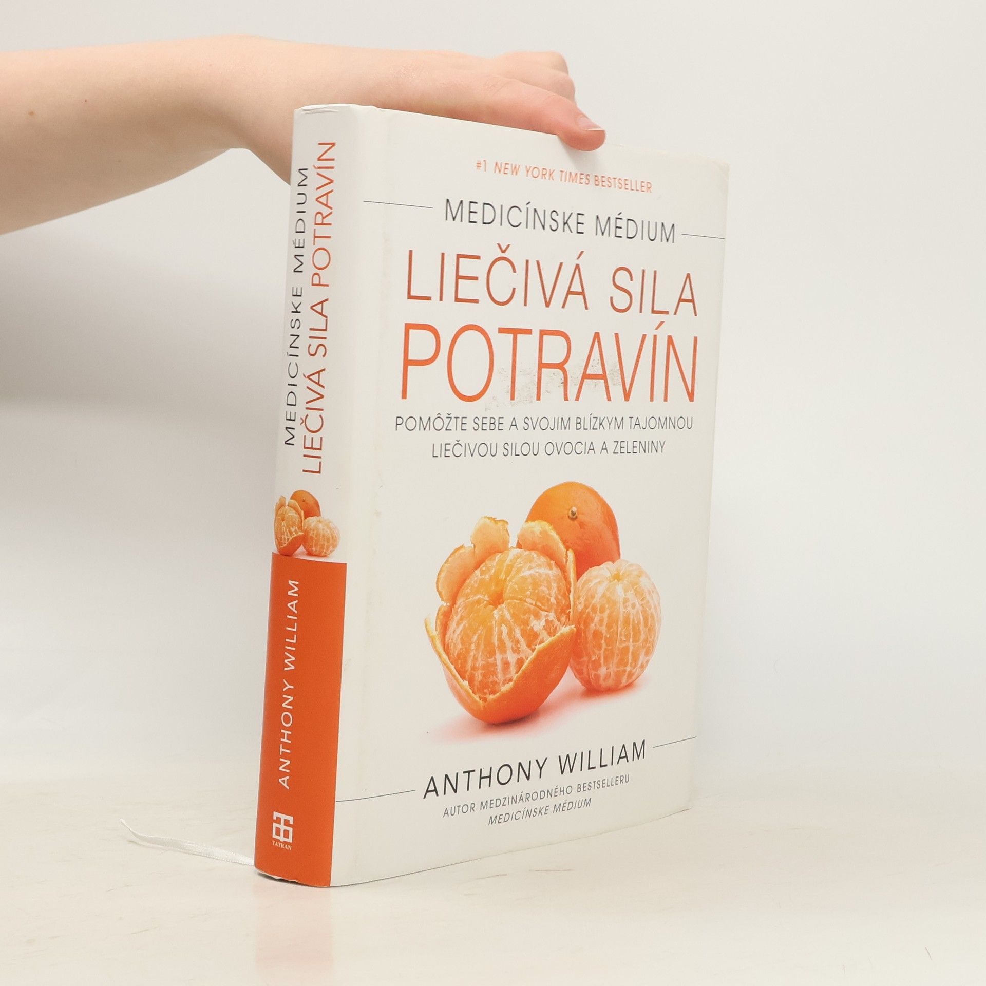 Anthony William Medicínske médium: Liečivá sila potravín