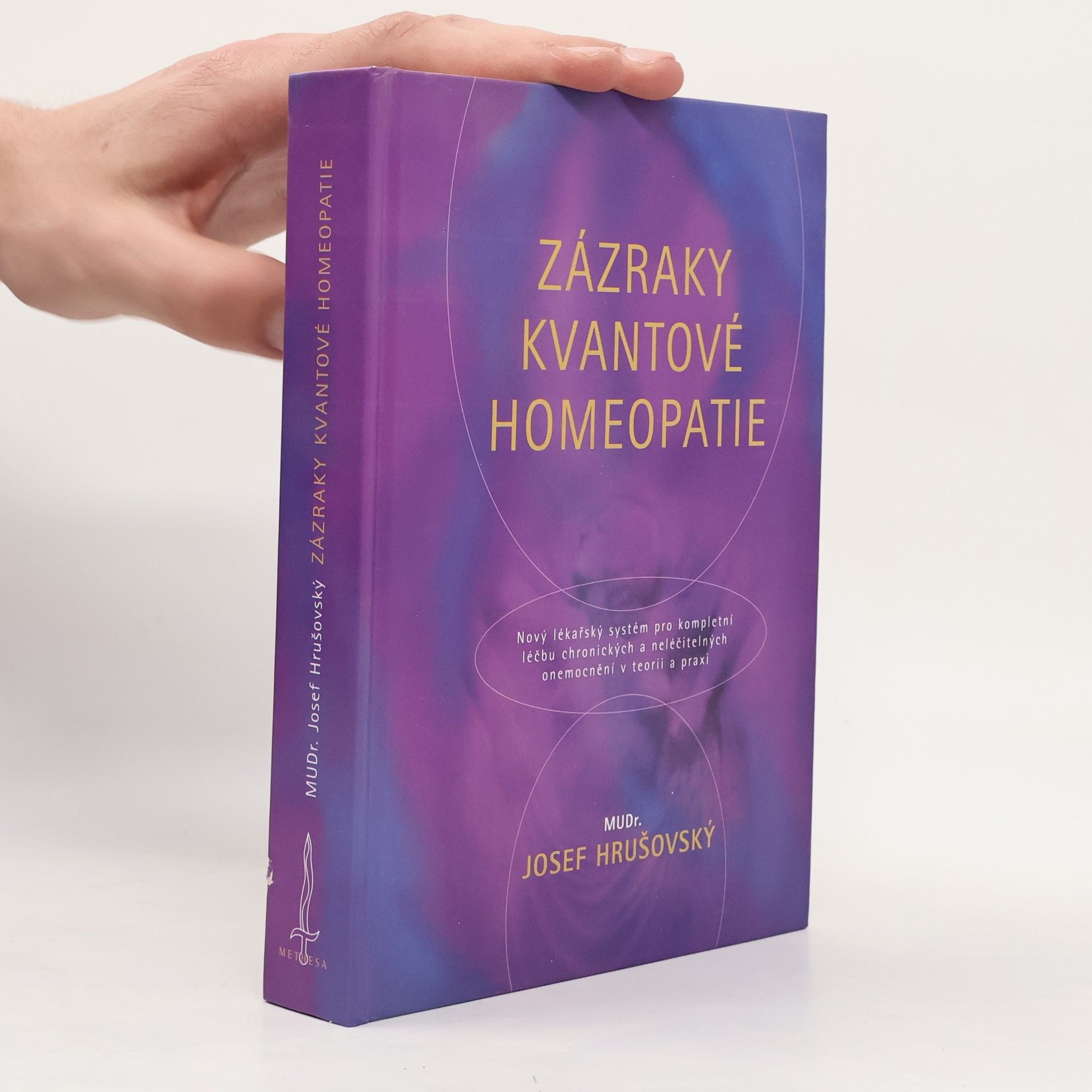 Josef Hrušovský Zázraky kvantové homeopatie