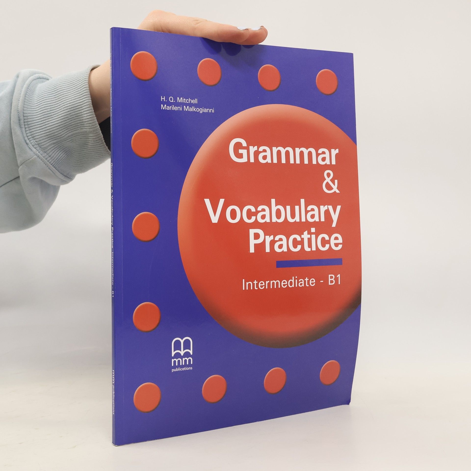 H.Q. Mitchell  Grammar and vocabulary practice: Intermediate B1