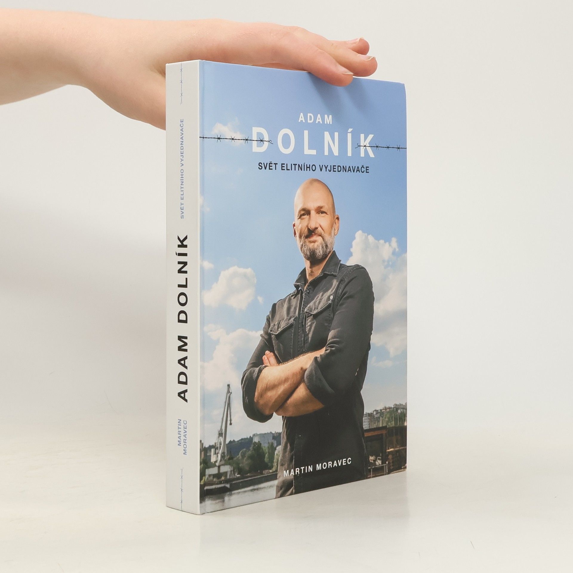 Martin Moravec Adam Dolník. Svět elitního vyjednavače