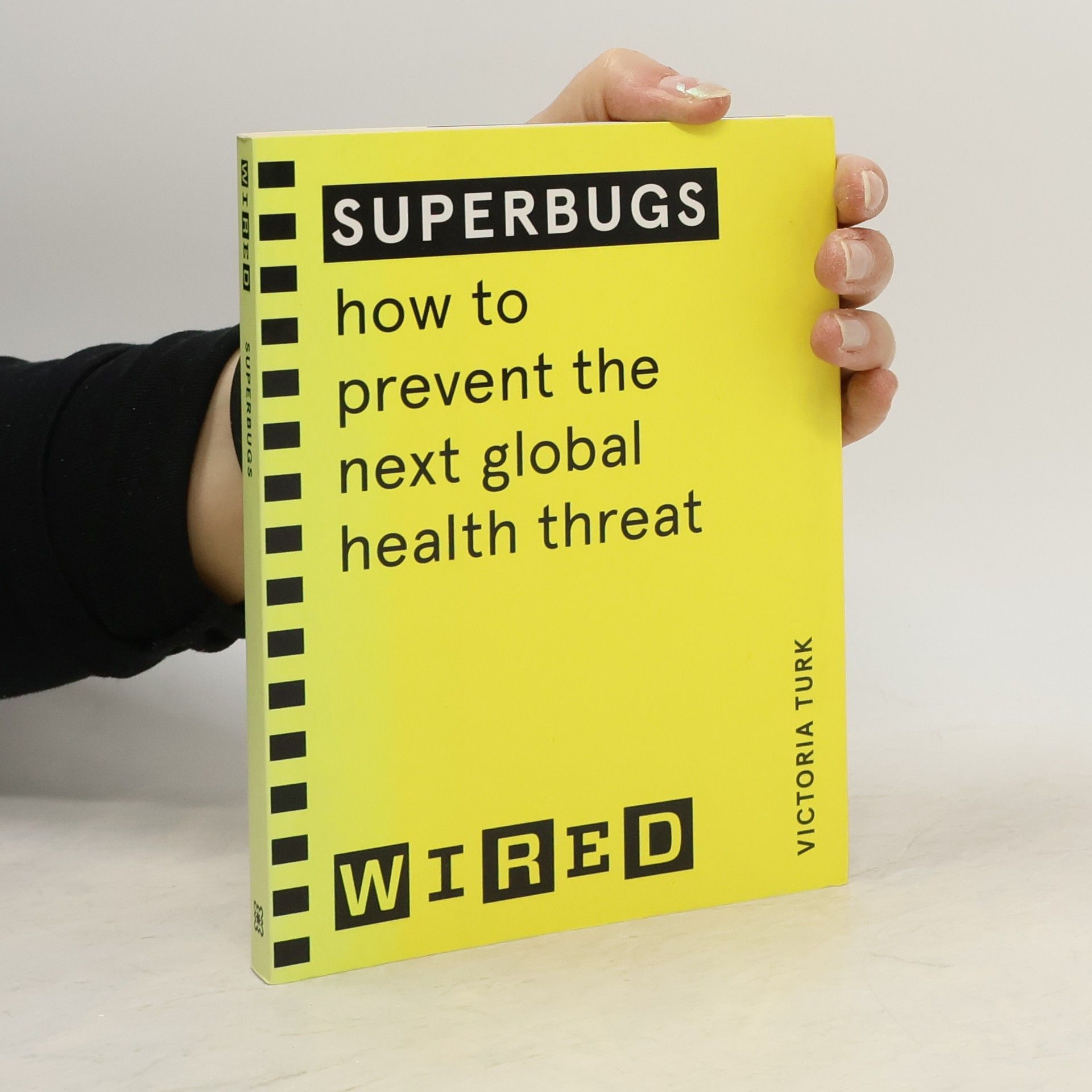 Victoria Turk Superbugs (WIRED guides)