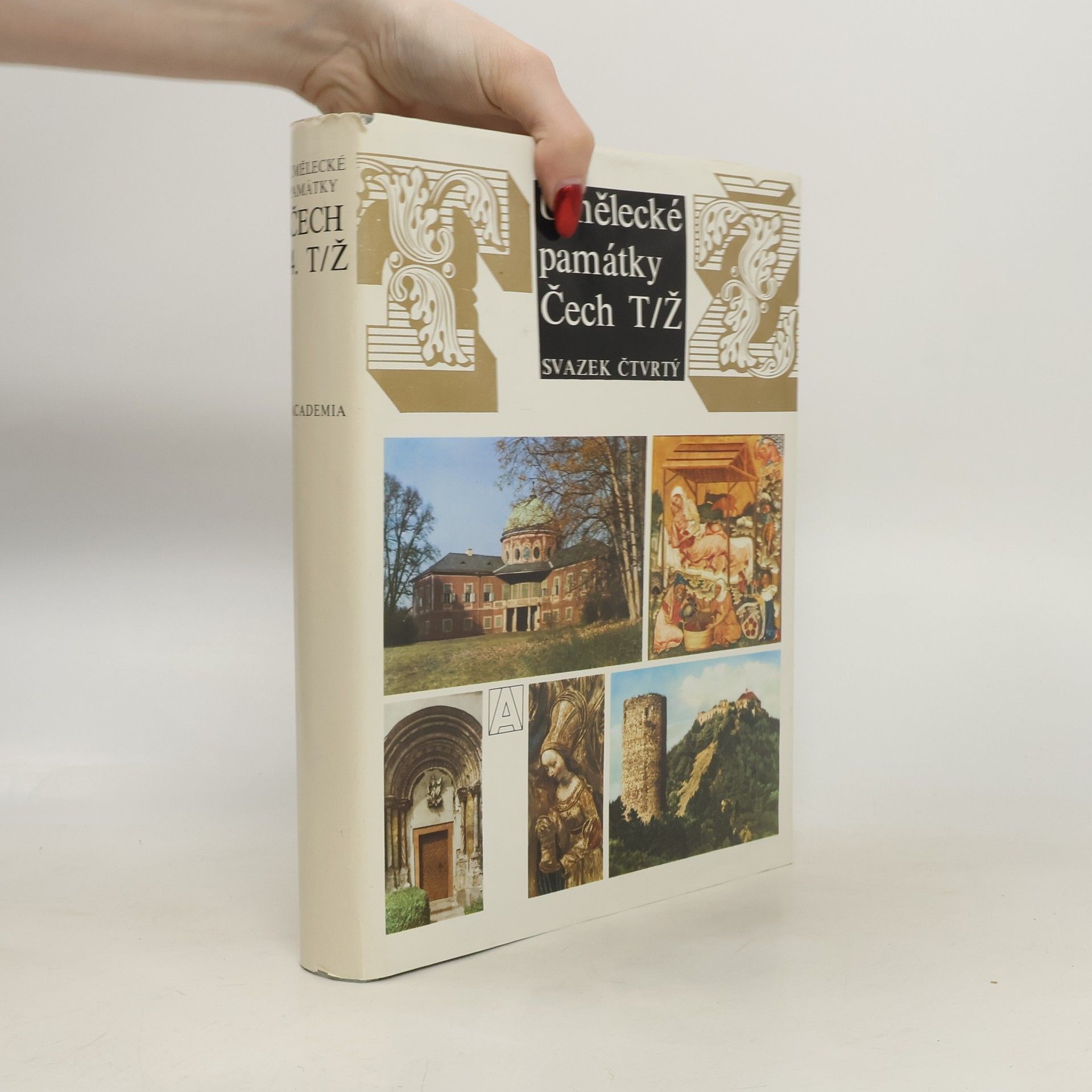 Kolektív autorov Umělecké památky Čech 4. T/Ž