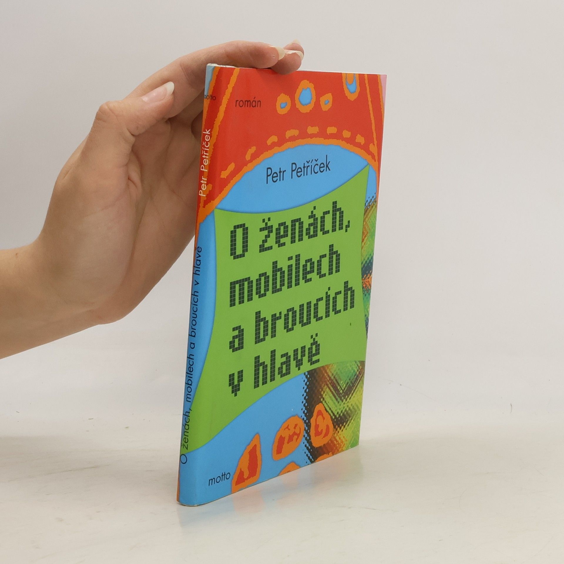 Petr Petříček O ženách, mobilech a broucích v hlavě