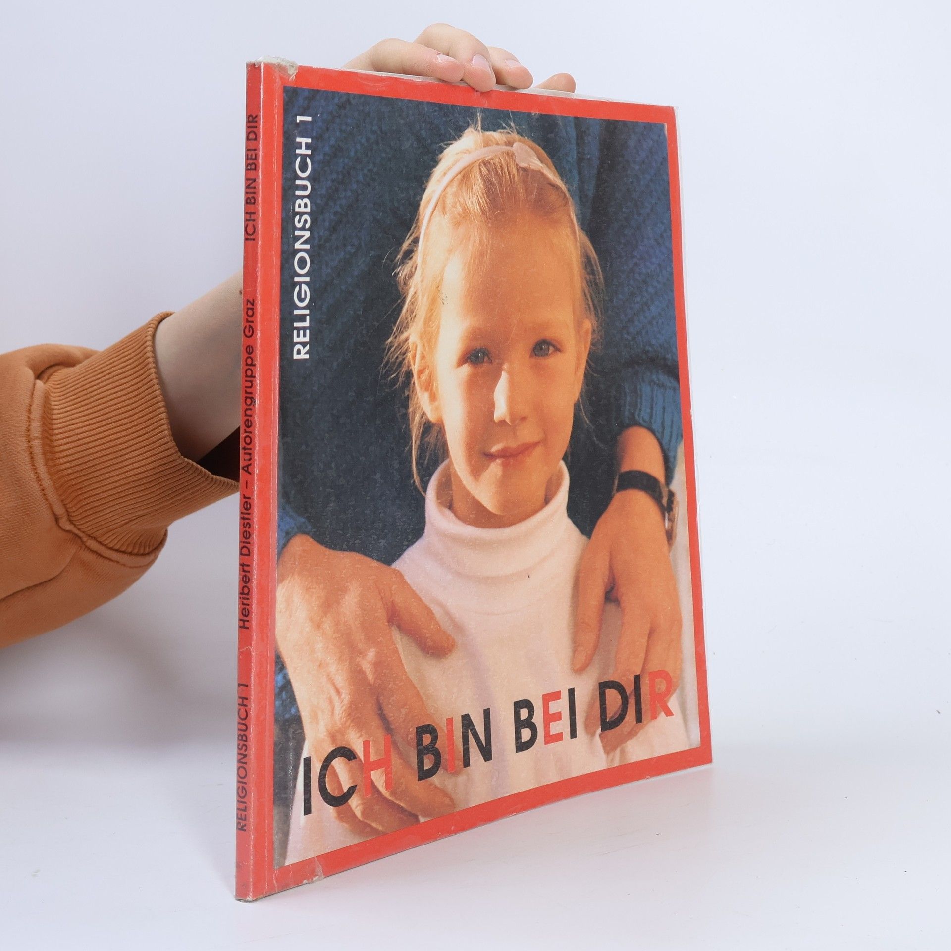 Kolektiv autorů Ich bin bei dir. Religionsbuch 1