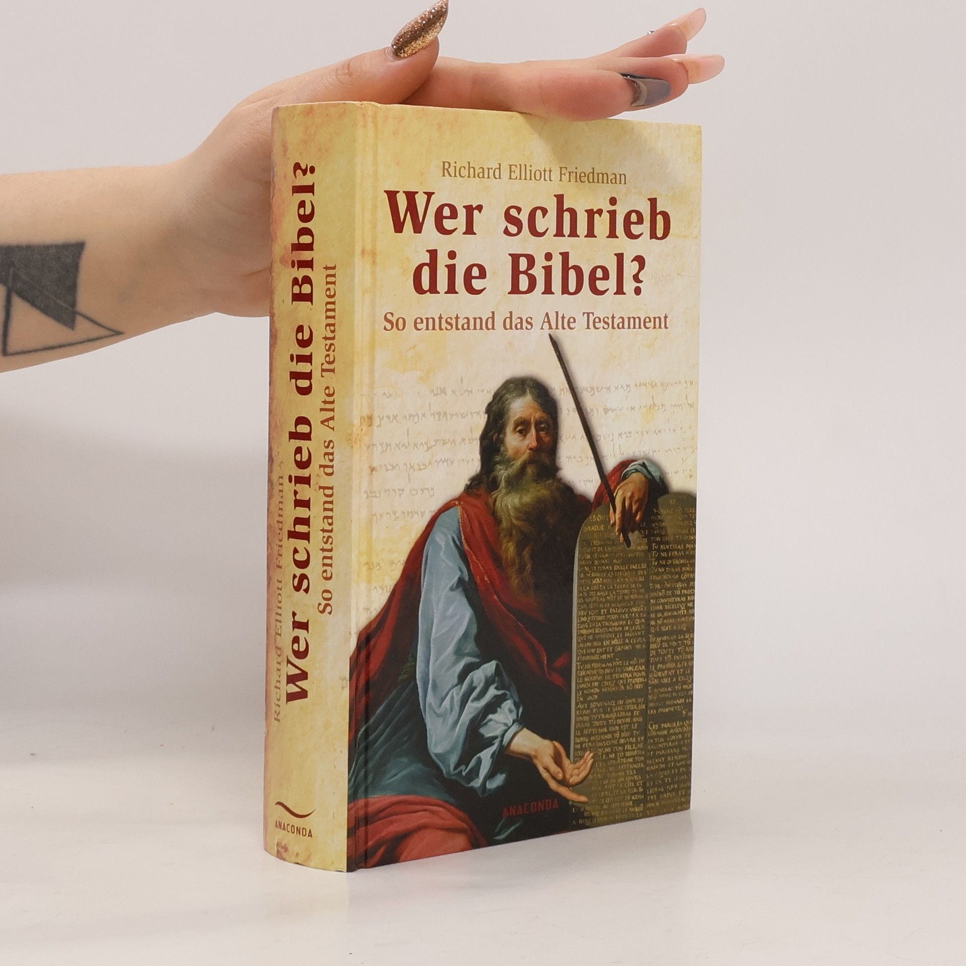 Richard Elliott Friedman Wer schrieb die Bibel?
