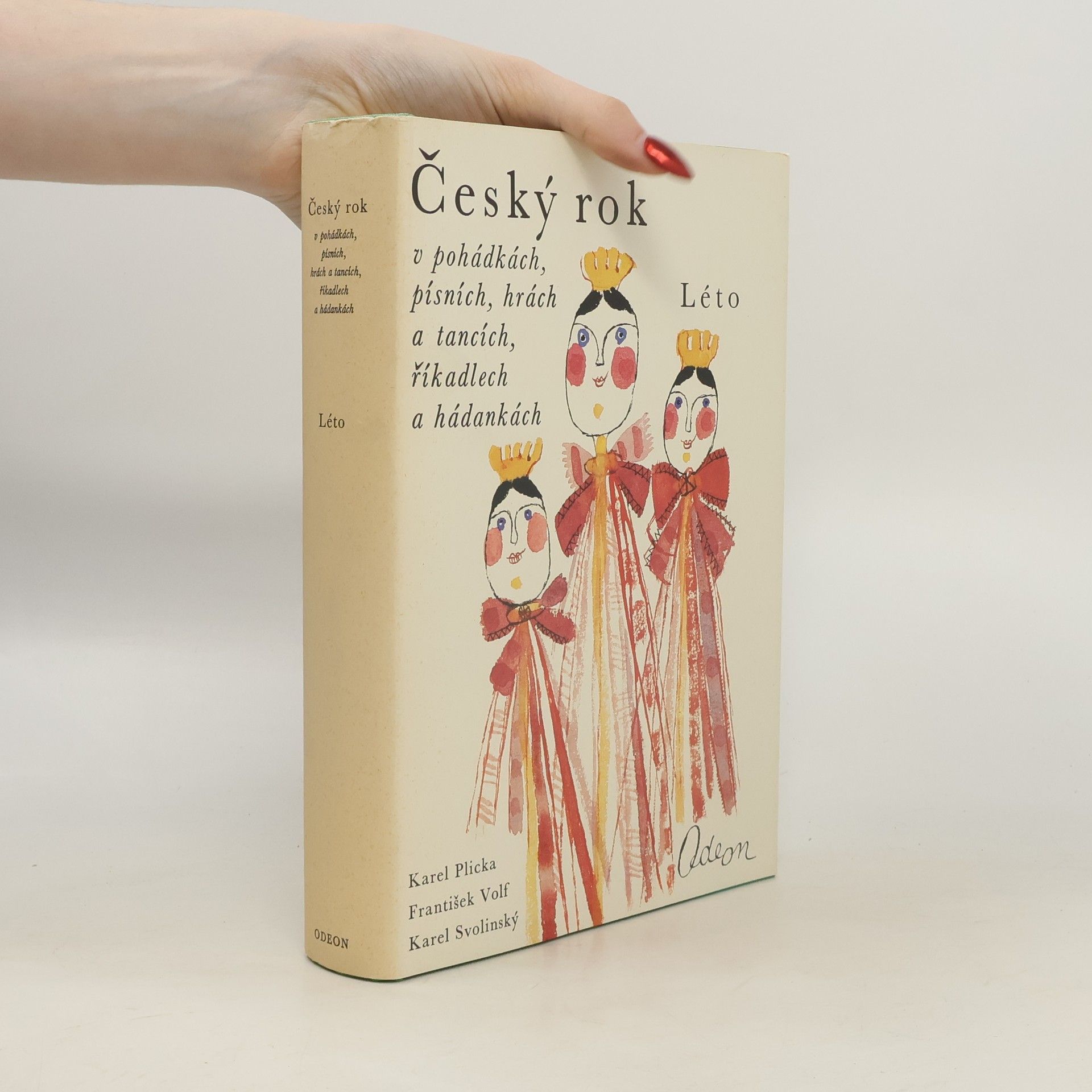 Karel Plicka Český rok v pohádkách, písních, hrách a tancích, říkadlech a hádankách. Druhý svazek. Léto