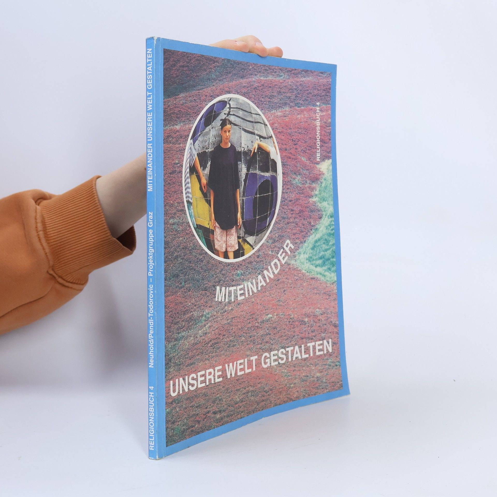 Auteurscollectief Miteinander unsere Welt gestalten. Religionsbuch 4