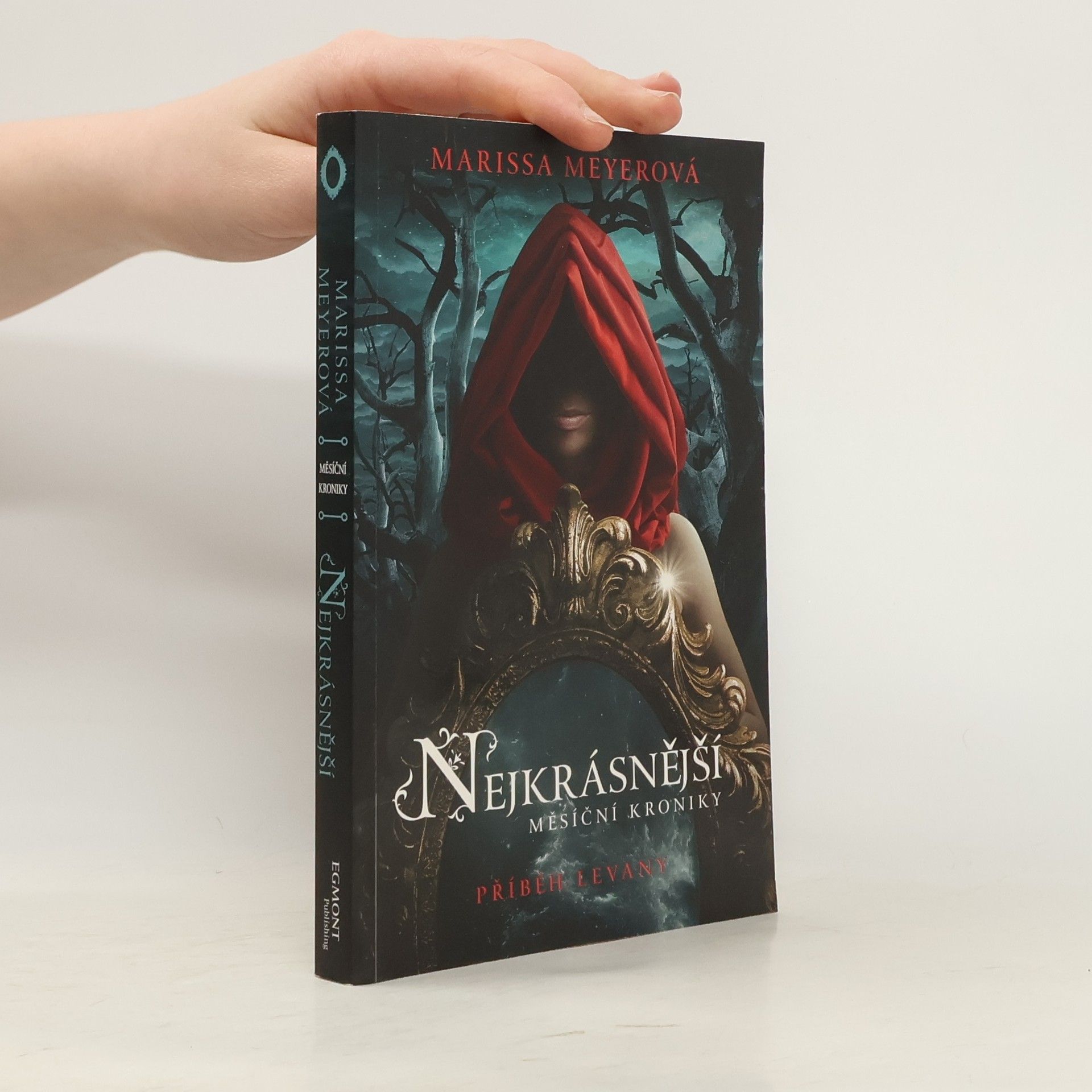 Marissa Meyer Nejkrásnější Měsíční kroniky. Příběh Levany