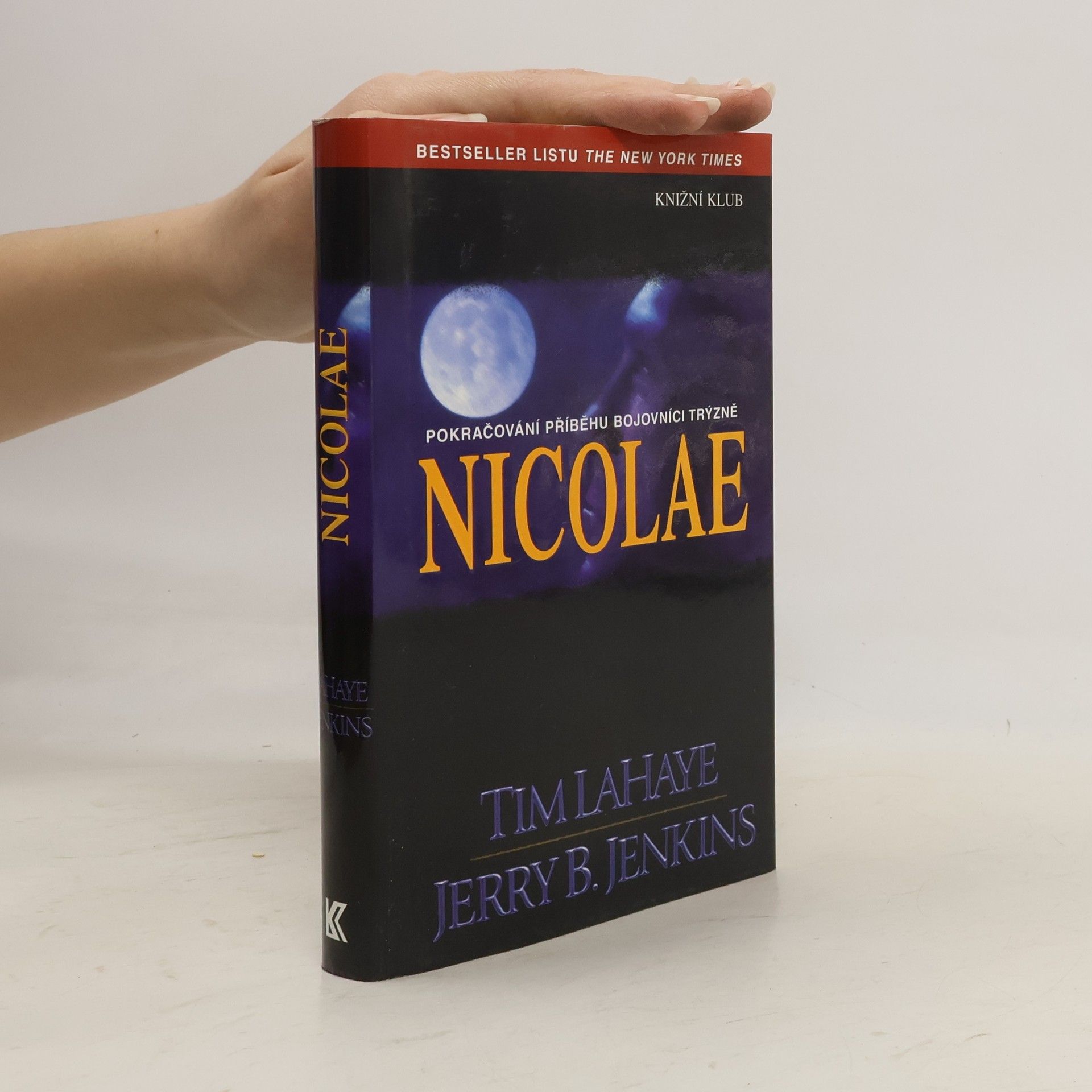 Tim LaHaye Nicolae. Ponecháni napospas 3