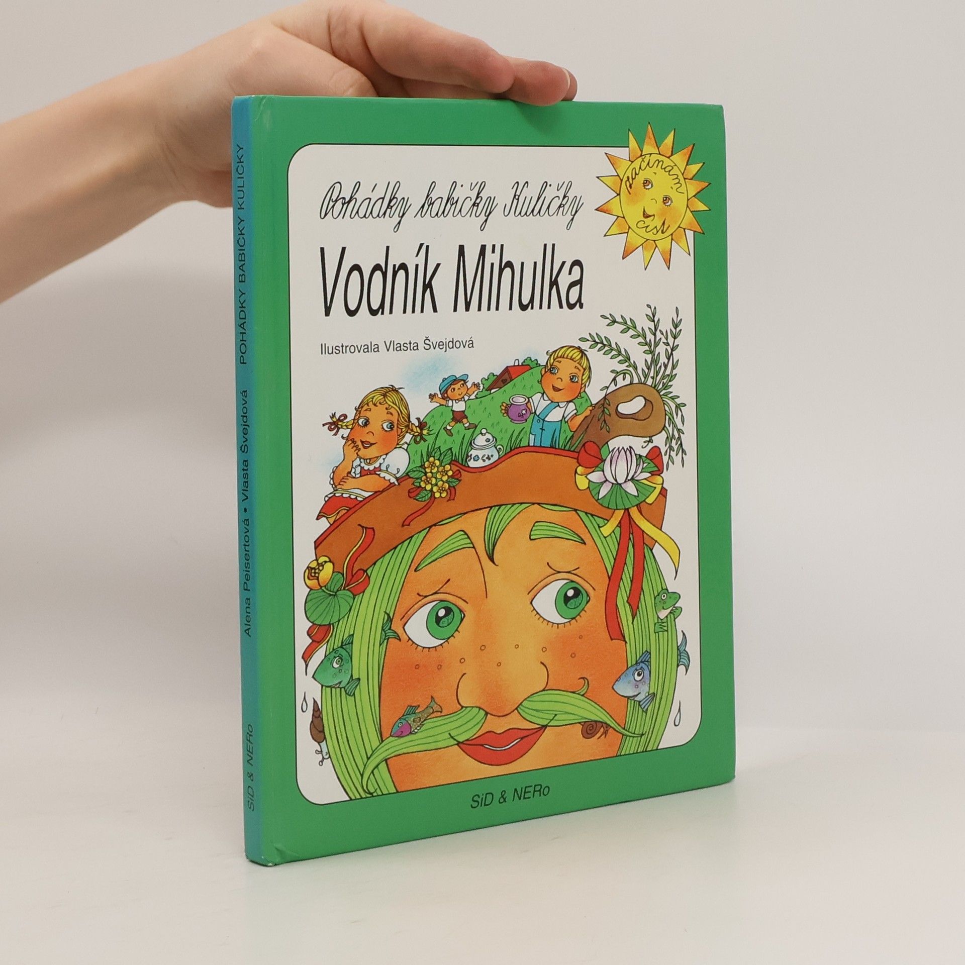 Alena Peisertová Pohádky babičky Kuličky. [Vodník Mihulka]