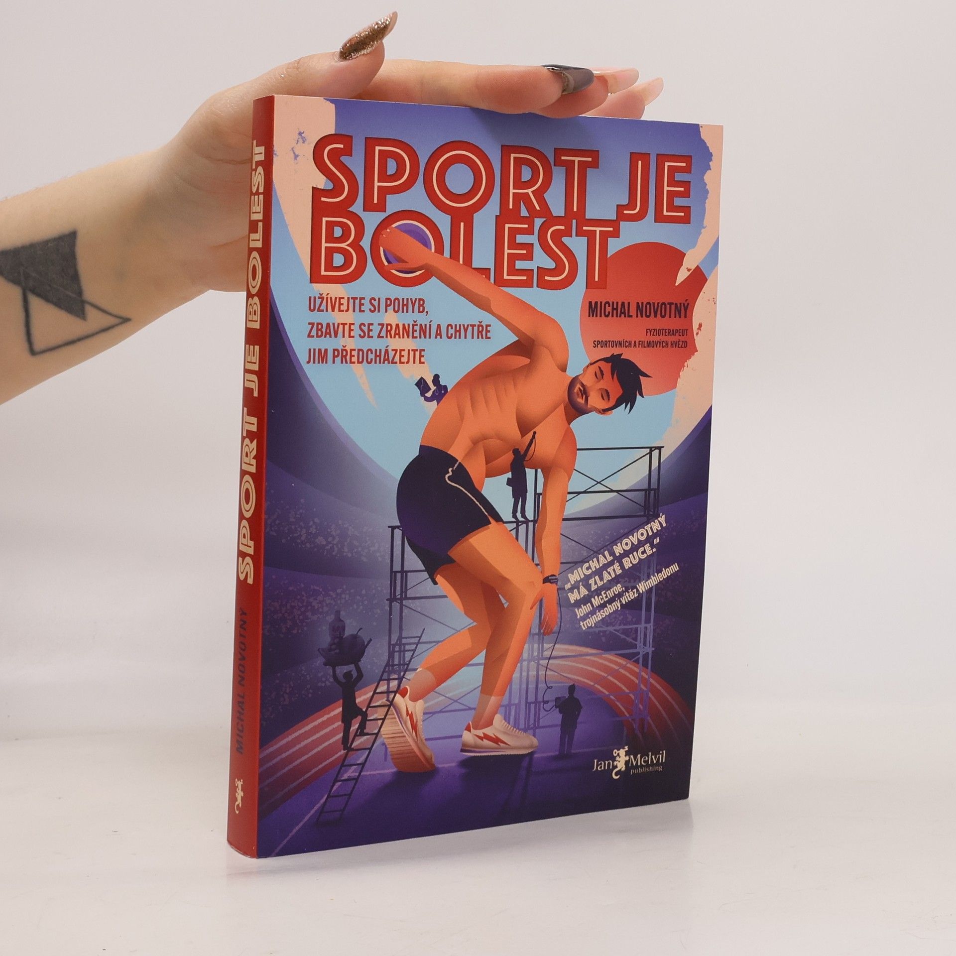 Sport je bolest : užívejte si pohyb, zbavte se zranění a chytře jim předcházejte