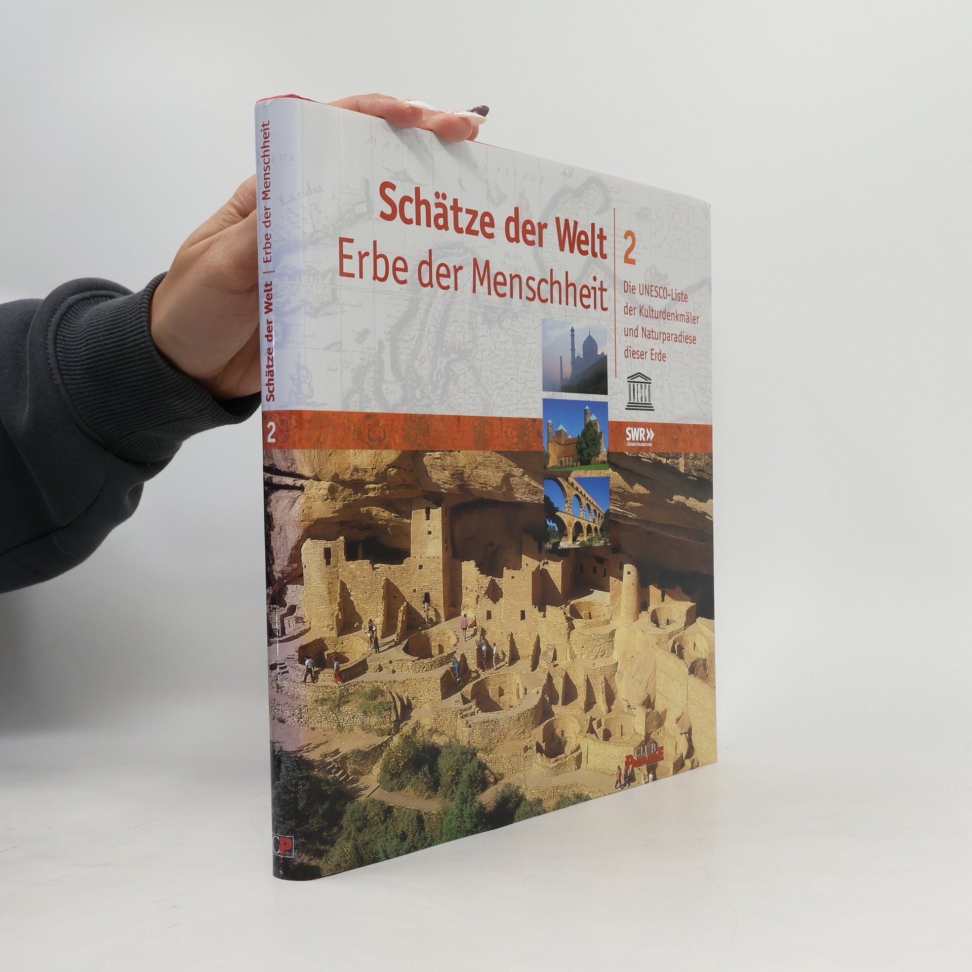 Autorenkollektiv Schätze der Welt 2. Erbe der Menschheit